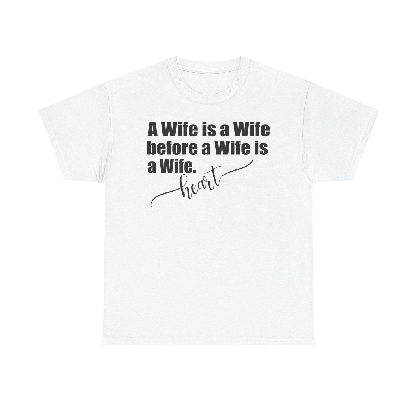 A Wife is a Wife - Perfect Gift for Weddings and Anniversaries