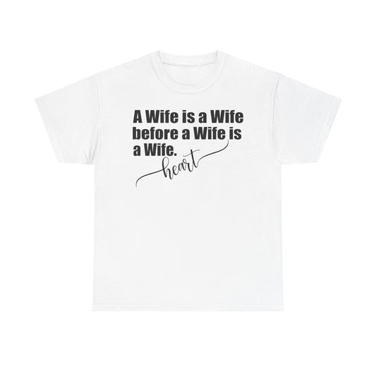 A Wife is a Wife - Perfect Gift for Weddings and Anniversaries