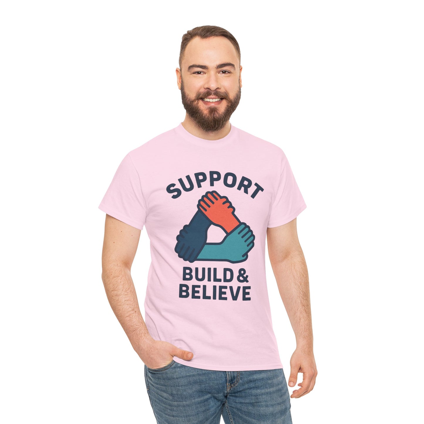 Support Build & Believe T-Shirt — Community Solidarity Graphic Tee