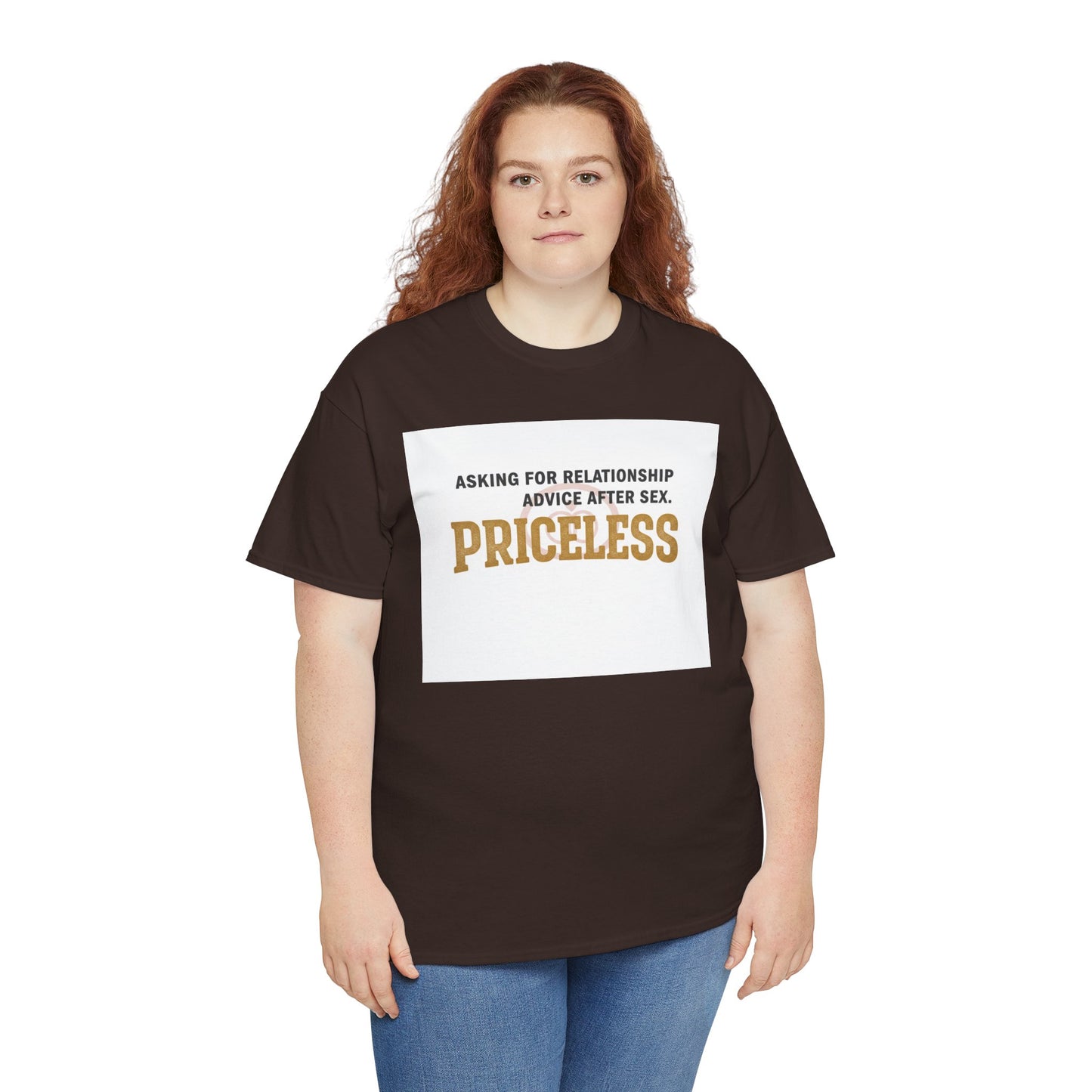 Priceless Funny Graphic Tee — "Asking for Relationship Advice After Sex" Casual Cotton Shirt