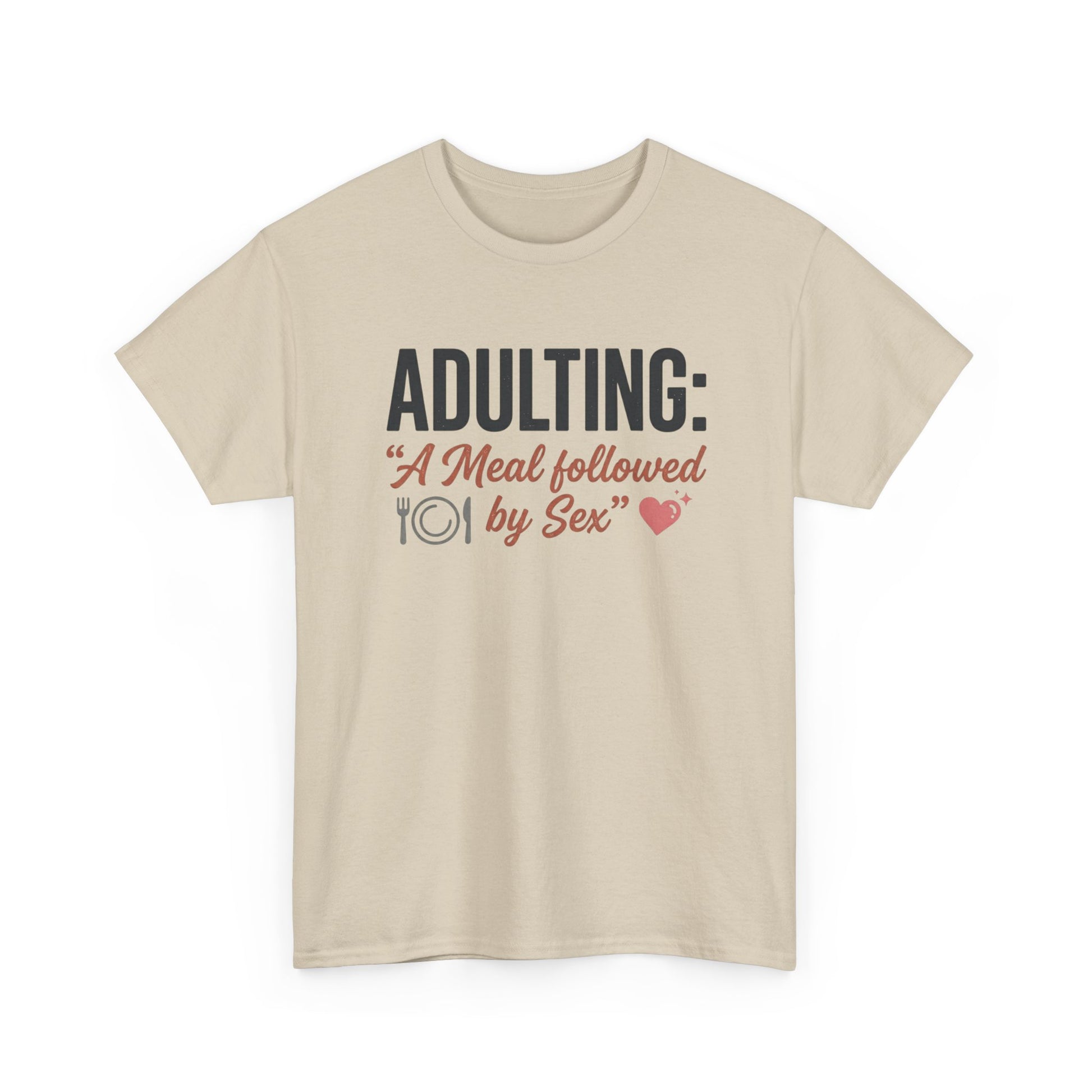 Adulting T‑Shirt – "Adulting: A Meal Followed by Sex" Funny Graphic Tee Printify