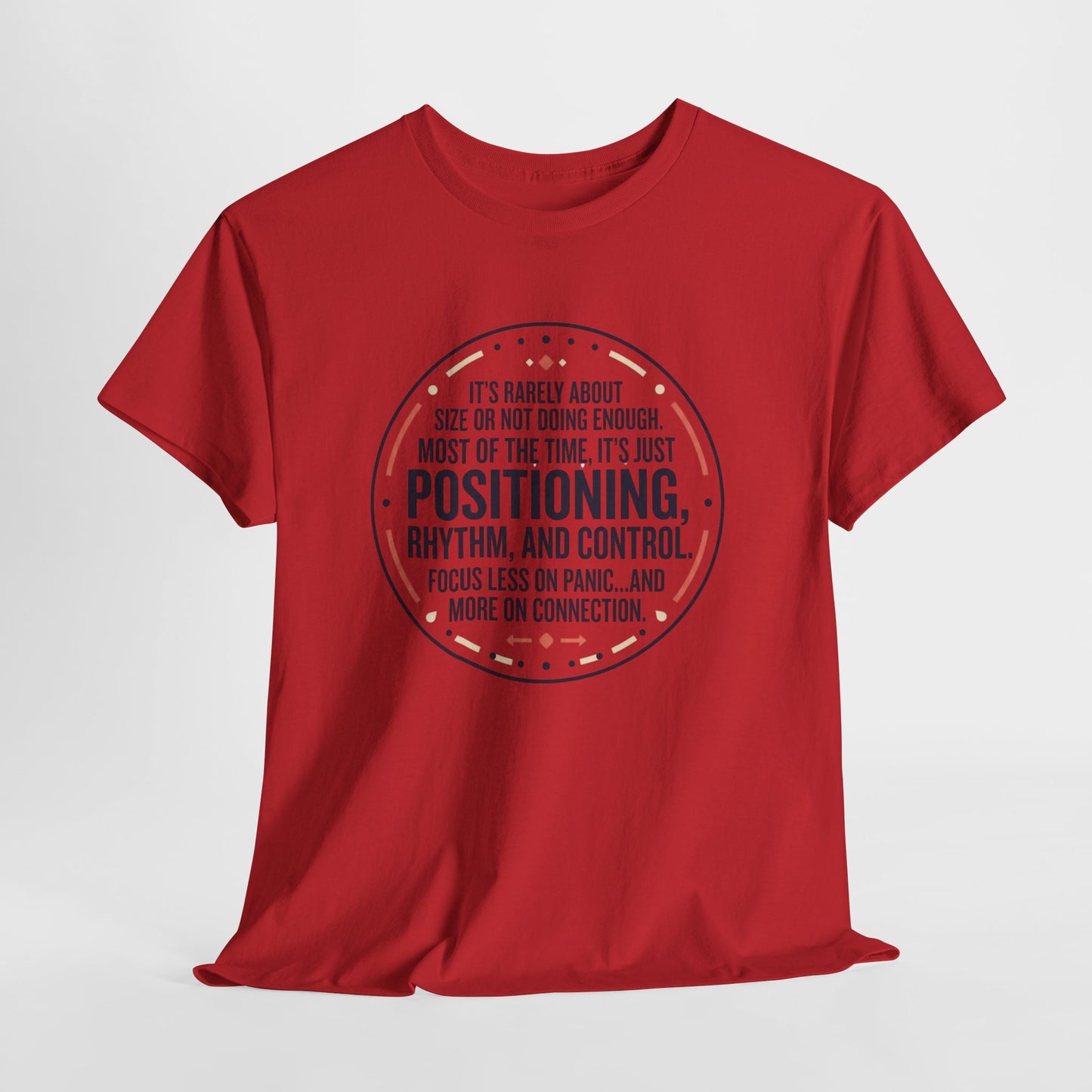 "Positioning, Rhythm, and Control" Motivational Tee—Inspirational Quote T-Shirt