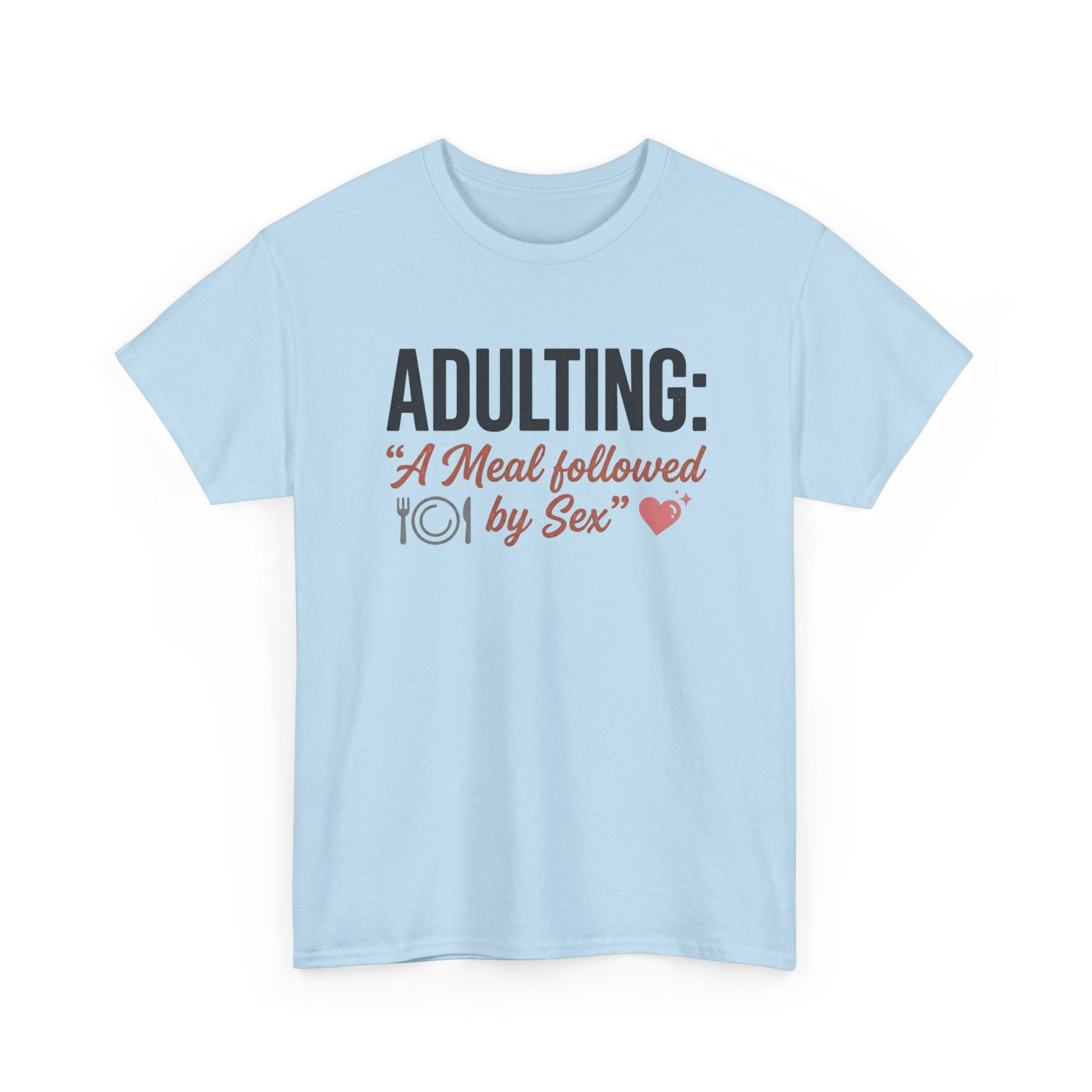 Adulting T‑Shirt – "Adulting: A Meal Followed by Sex" Funny Graphic Tee Printify