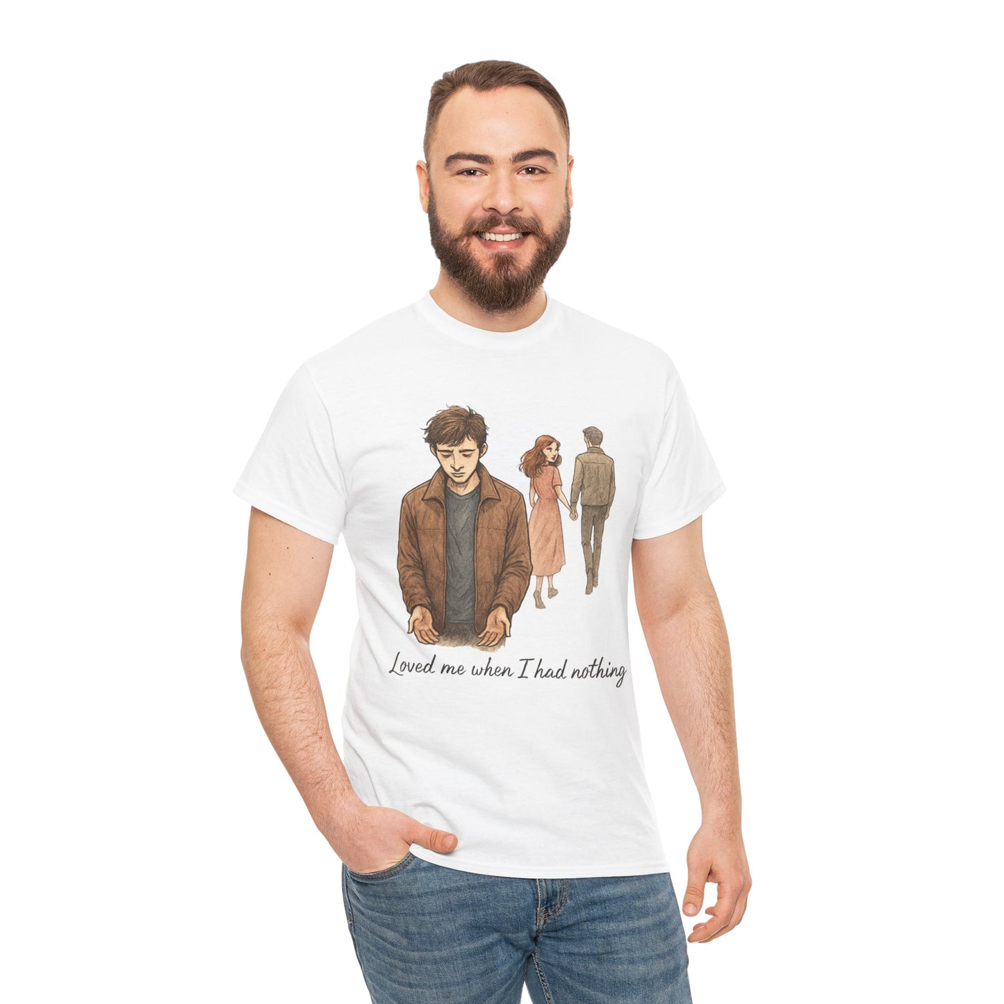 T-Shirt — 'Loved Me When I Had Nothing' Vintage Couple Illustration Tee