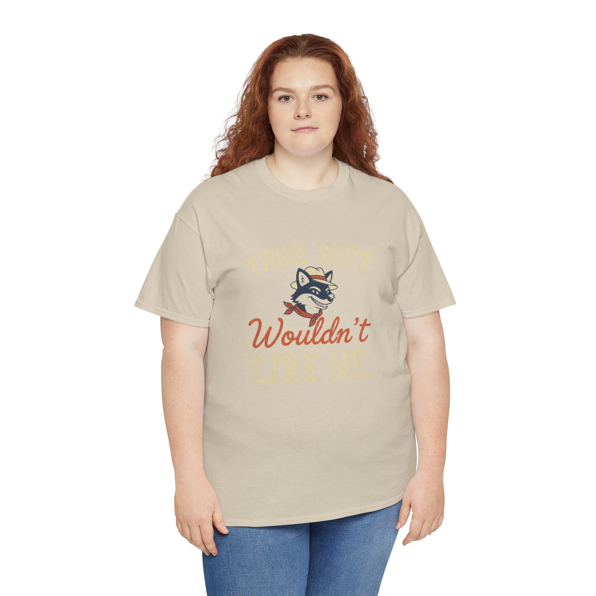 Graphic Tee — “Your Wife Wouldn't Like Me” Husky Dog Humor Shirt Printify