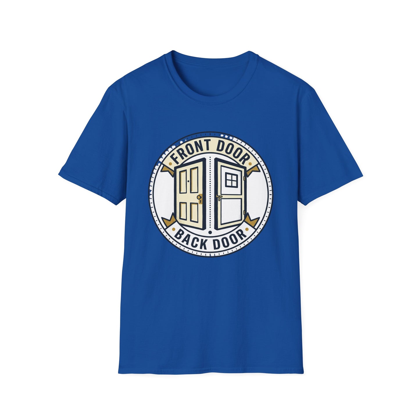 Front Door Back Door T-Shirt — Funny Two Doors Graphic Tee
