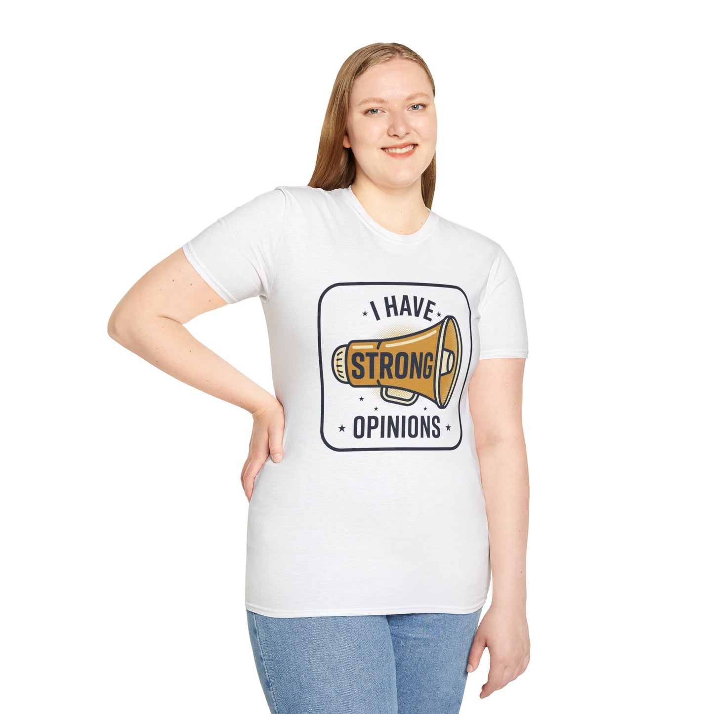 I Have Strong Opinions T-Shirt — Funny Megaphone Graphic Tee
