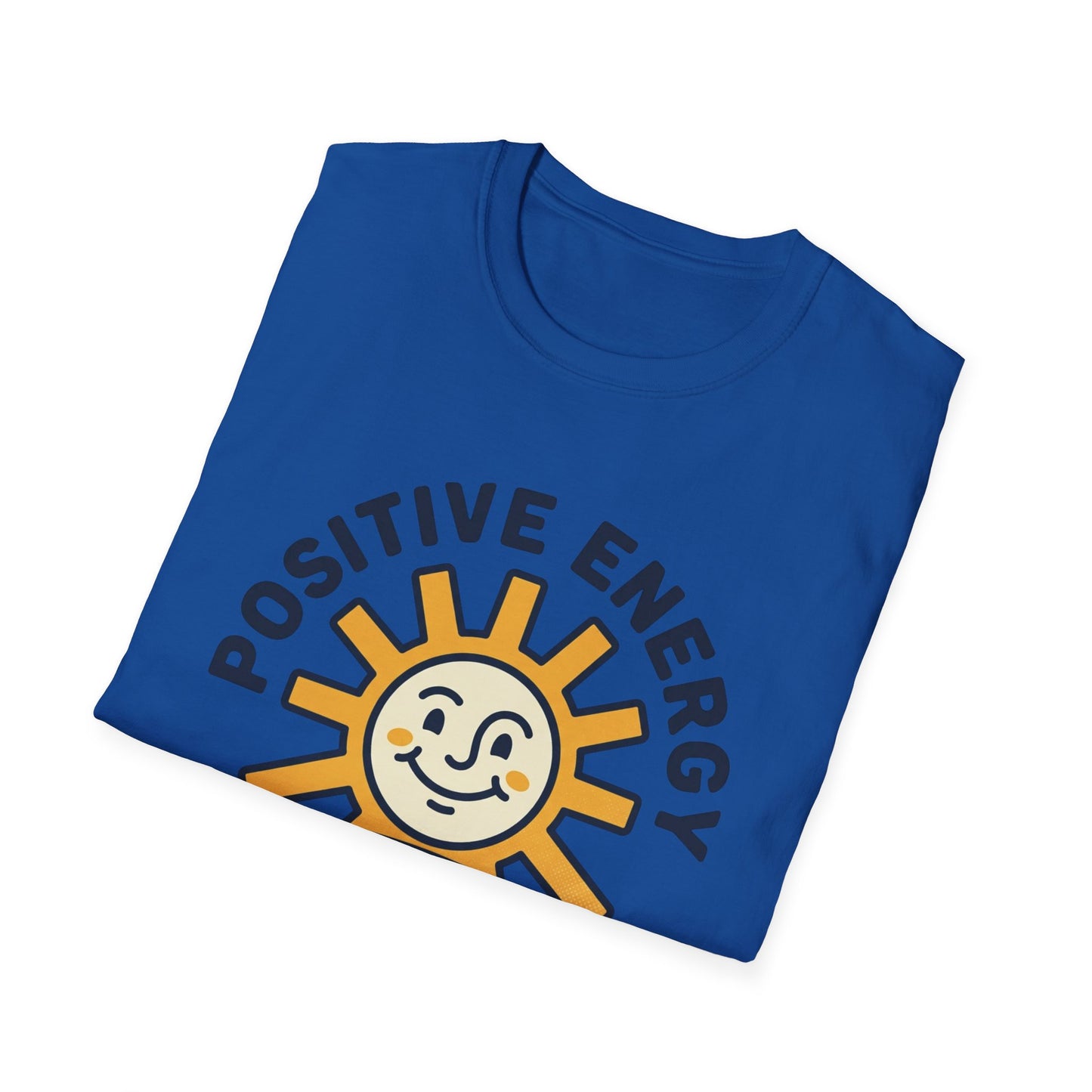 Positive Energy T-Shirt — Sunny 'Positive Energy Only' Graphic Tee