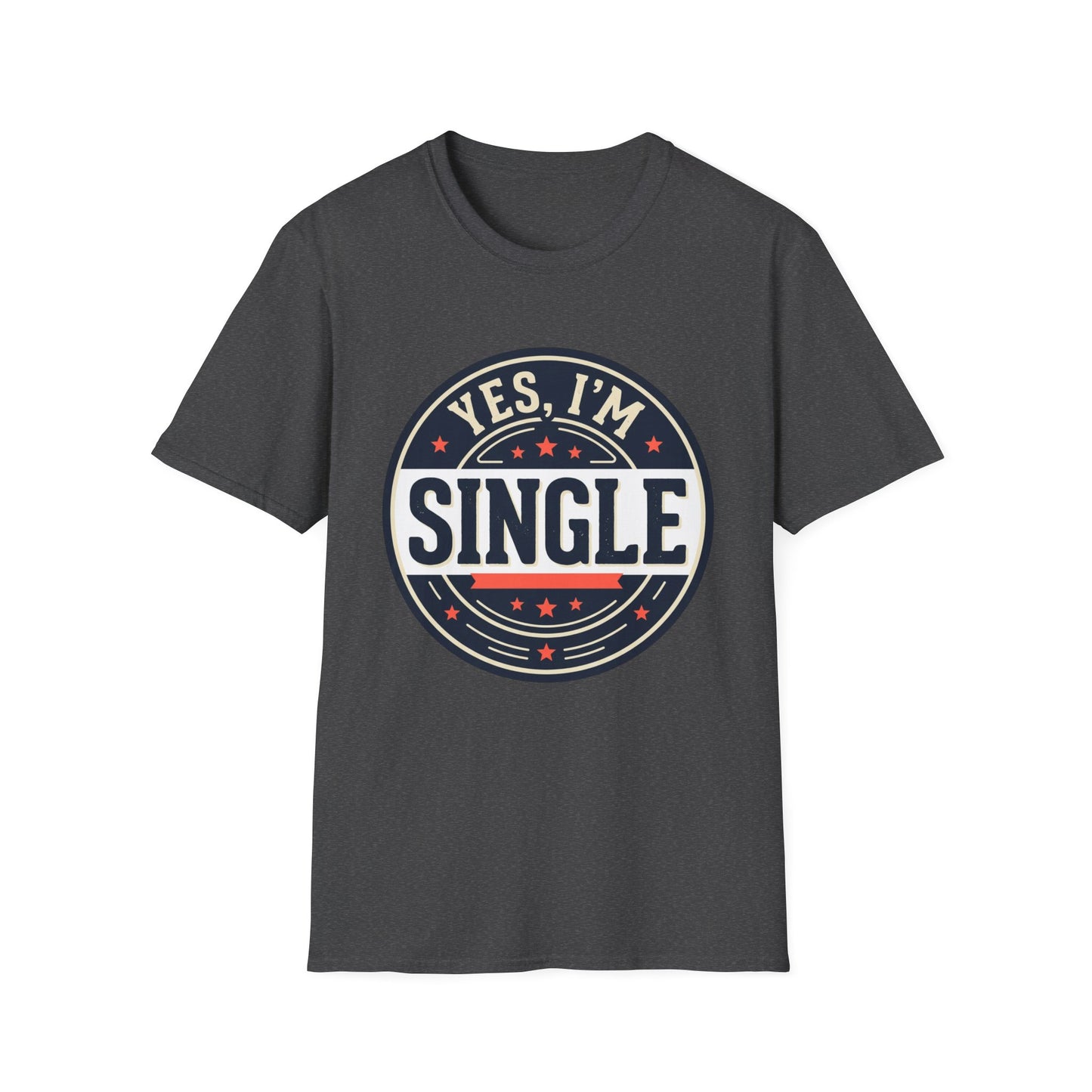 "Yes, I’m Single" Graphic Tee - Single Badge T-Shirt