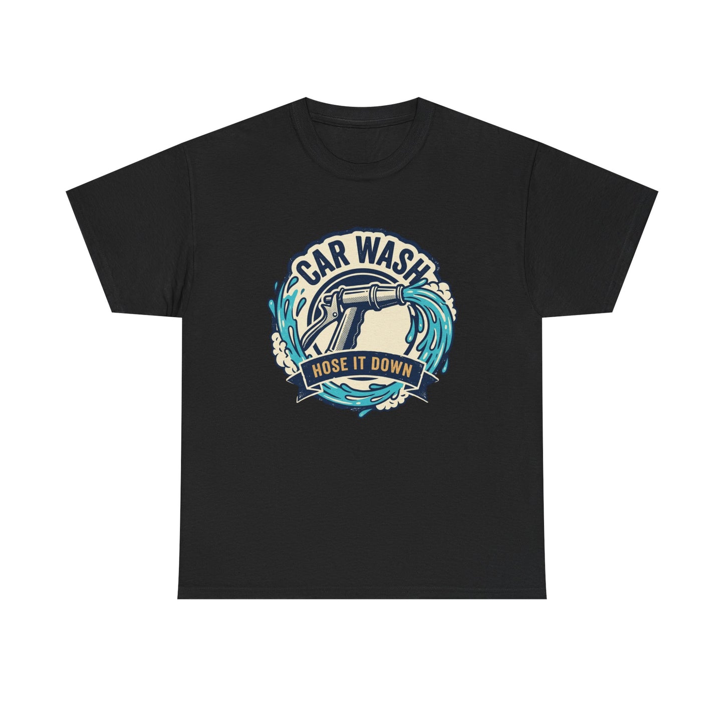 Car Wash T-Shirt — "Hose It Down" Graphic Tee for Auto Enthusiasts