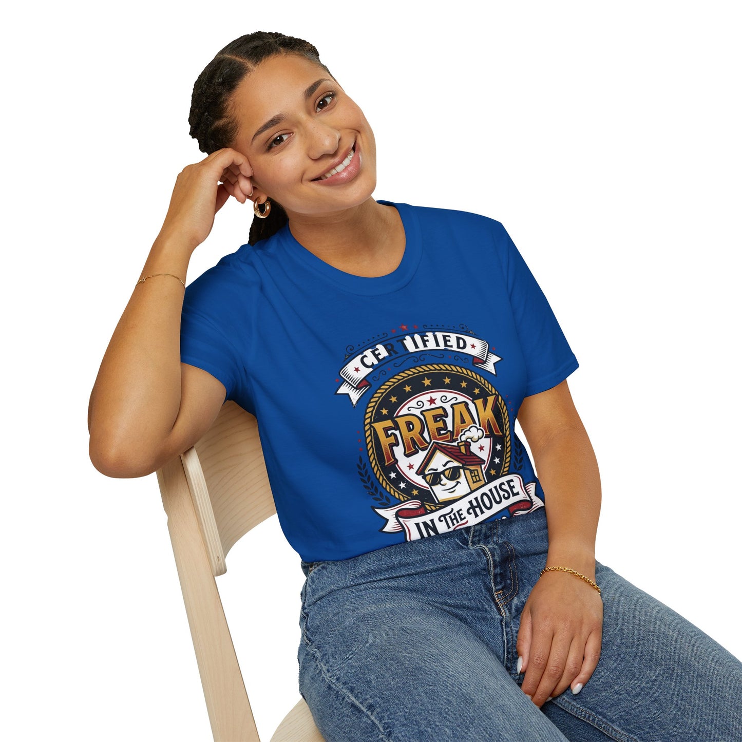 Certified Freak In The House Graphic T-Shirt Printify