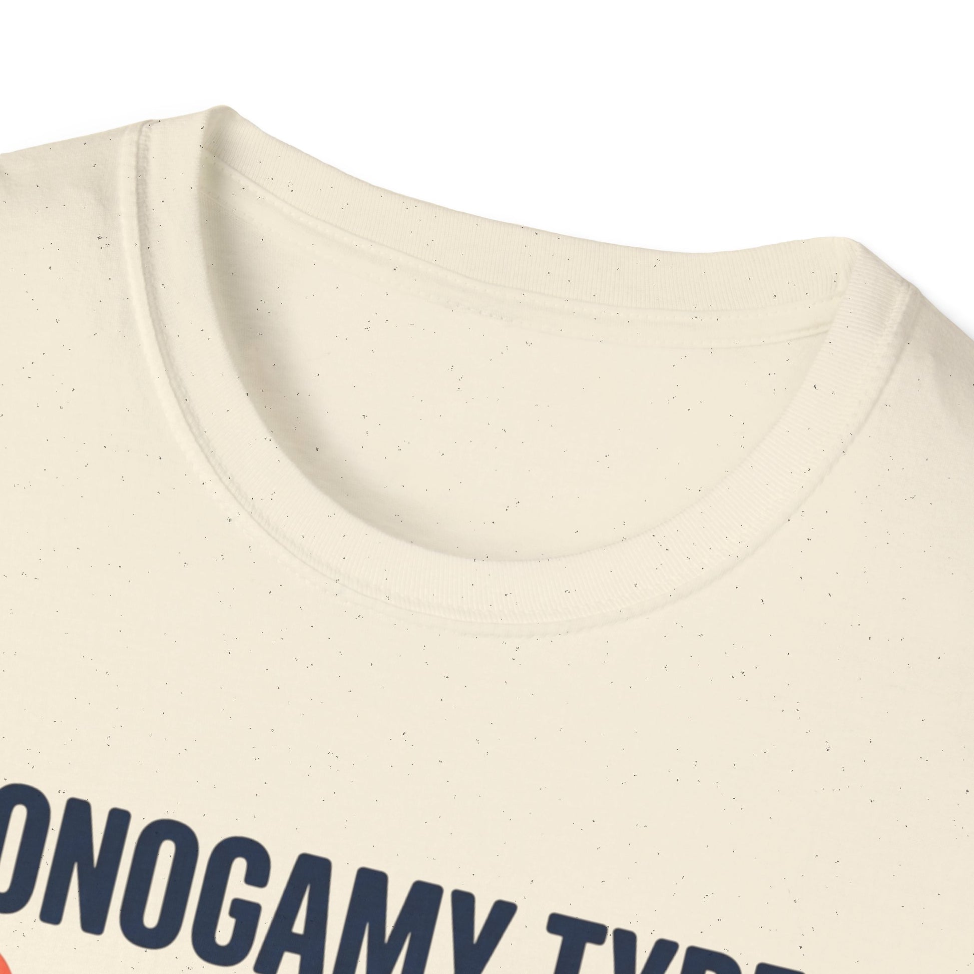 "Monogamy Type: Don't Hurt My Feelings" Graphic Tee Printify