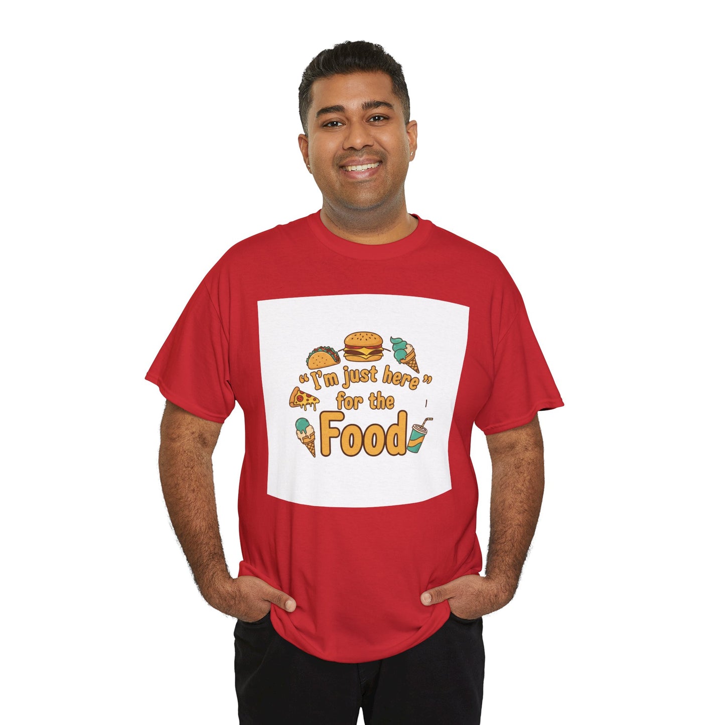 I'm Just Here for the Food T‑Shirt — Funny Foodie Graphic Tee