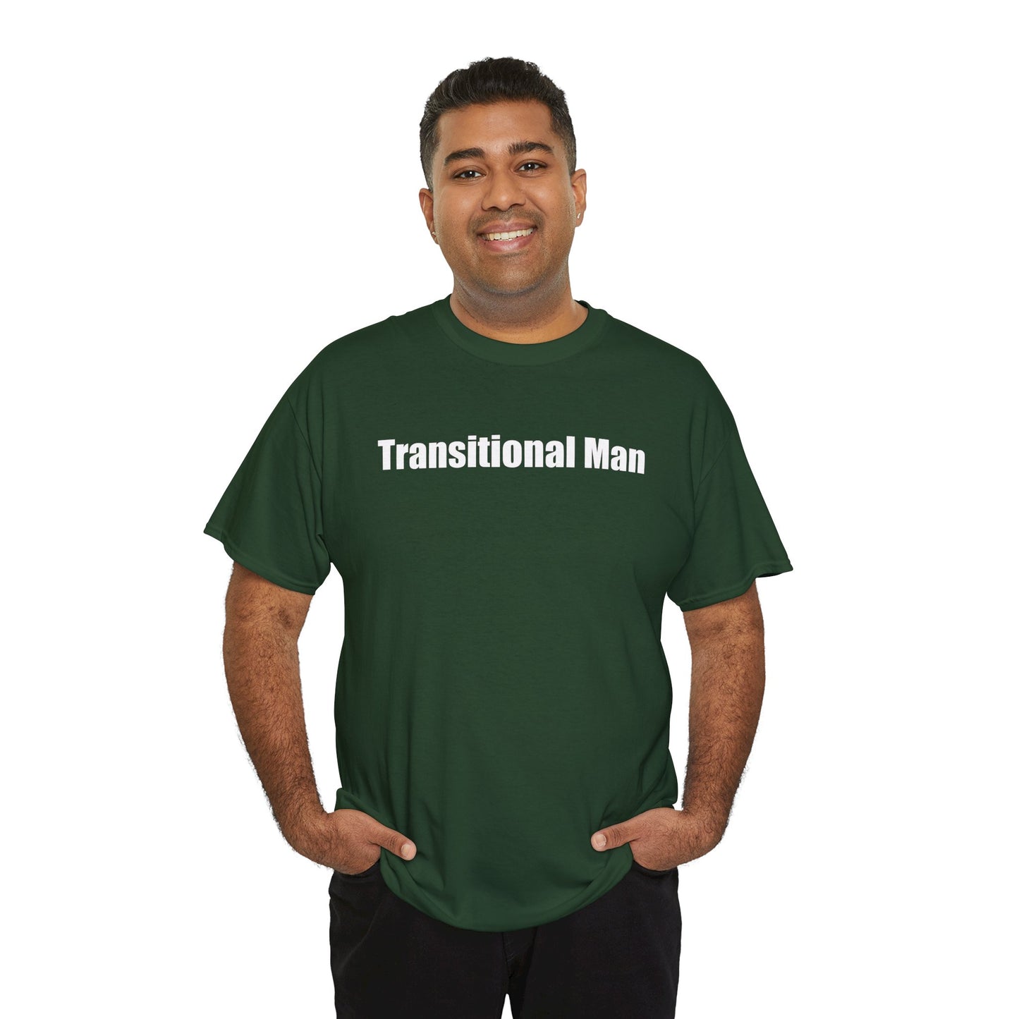 Transitional Man Tee — Bold Text Gender Transition Awareness Shirt Printify