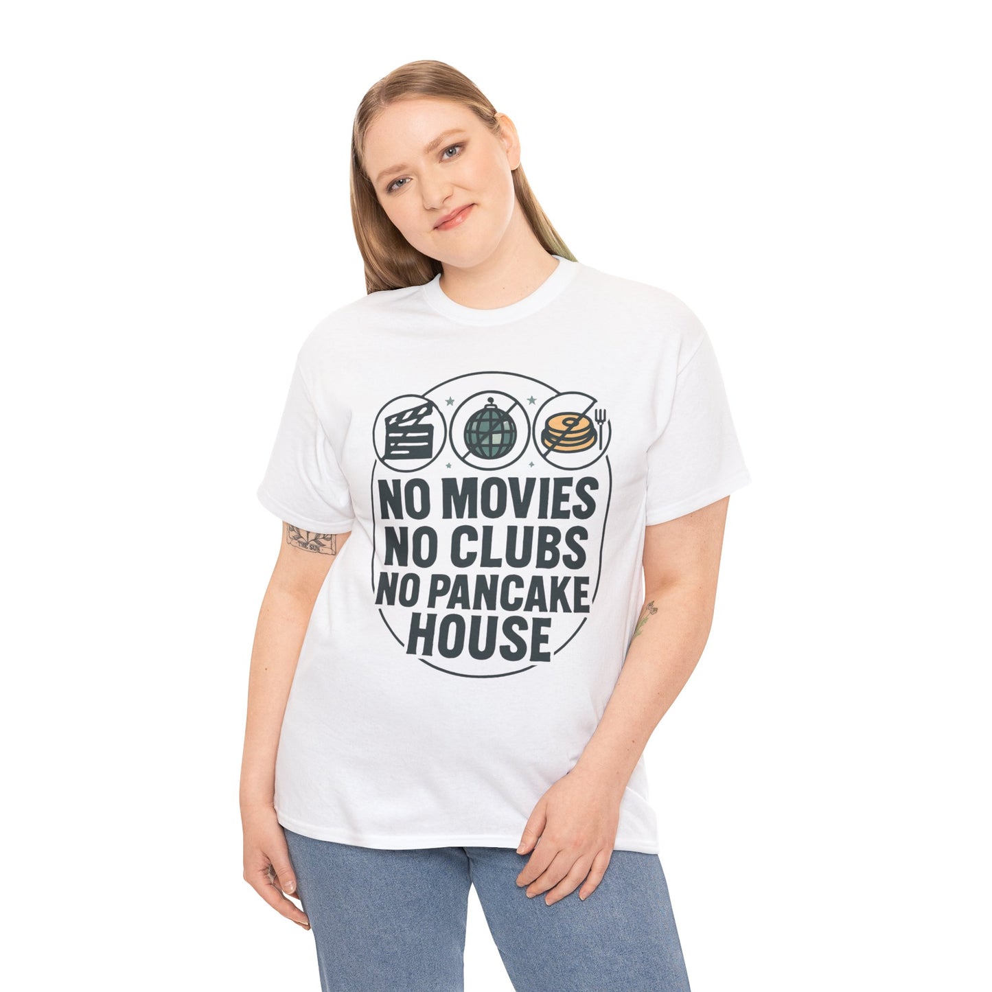 No Movies No Clubs No Pancake House T-Shirt — Funny Coffee & Pancake Lover Tee
