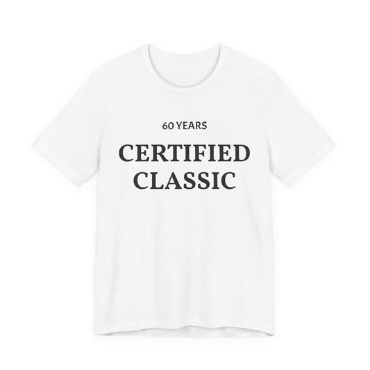 Certified Classic 60 Years T-Shirt