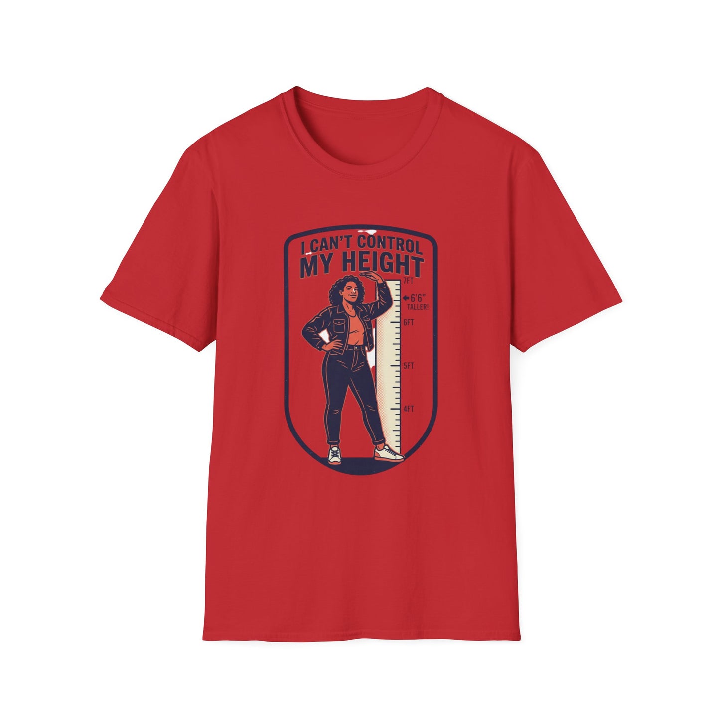 "I Can't Control My Height" Funny Tall Woman Graphic Tee