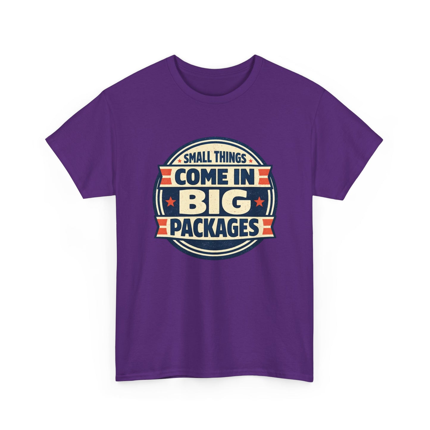 T-Shirt — "Small Things Come in Big Packages" Retro Badge Tee