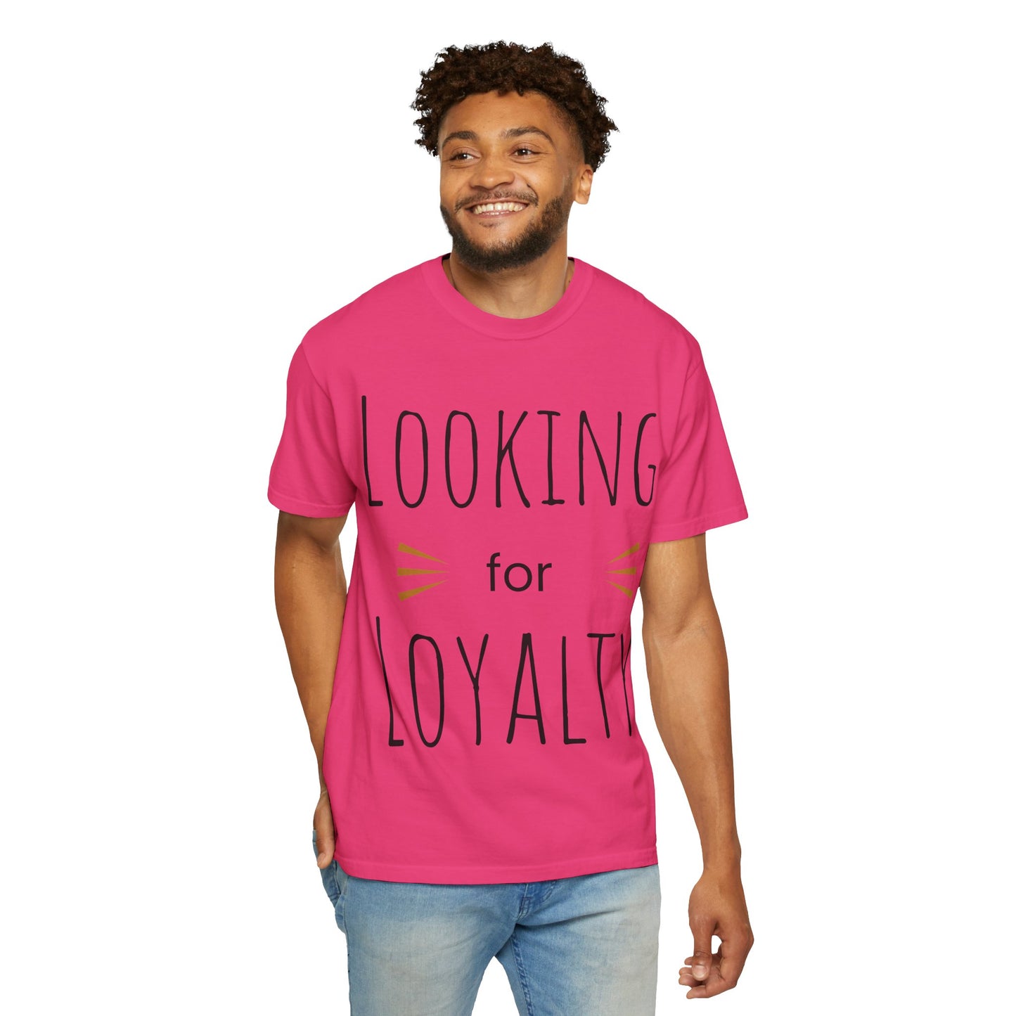 Looking for Loyalty-Dyed T