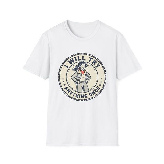 I Will Try Anything Once T-Shirt — Retro Adventurous Vintage Badge Tee