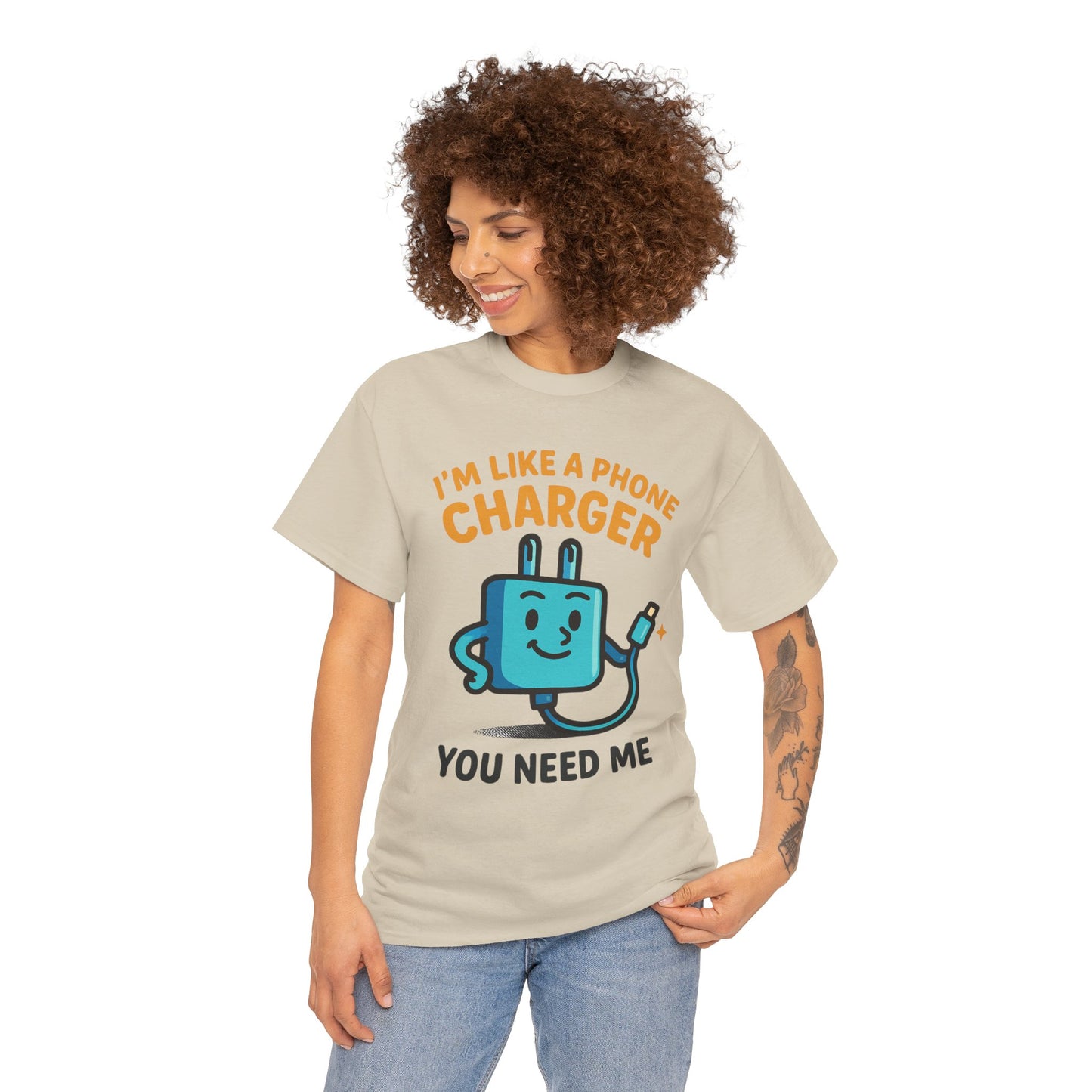 I’m Like a Phone Charger T-Shirt – Cute Tech Pun Tee (“You Need Me”)