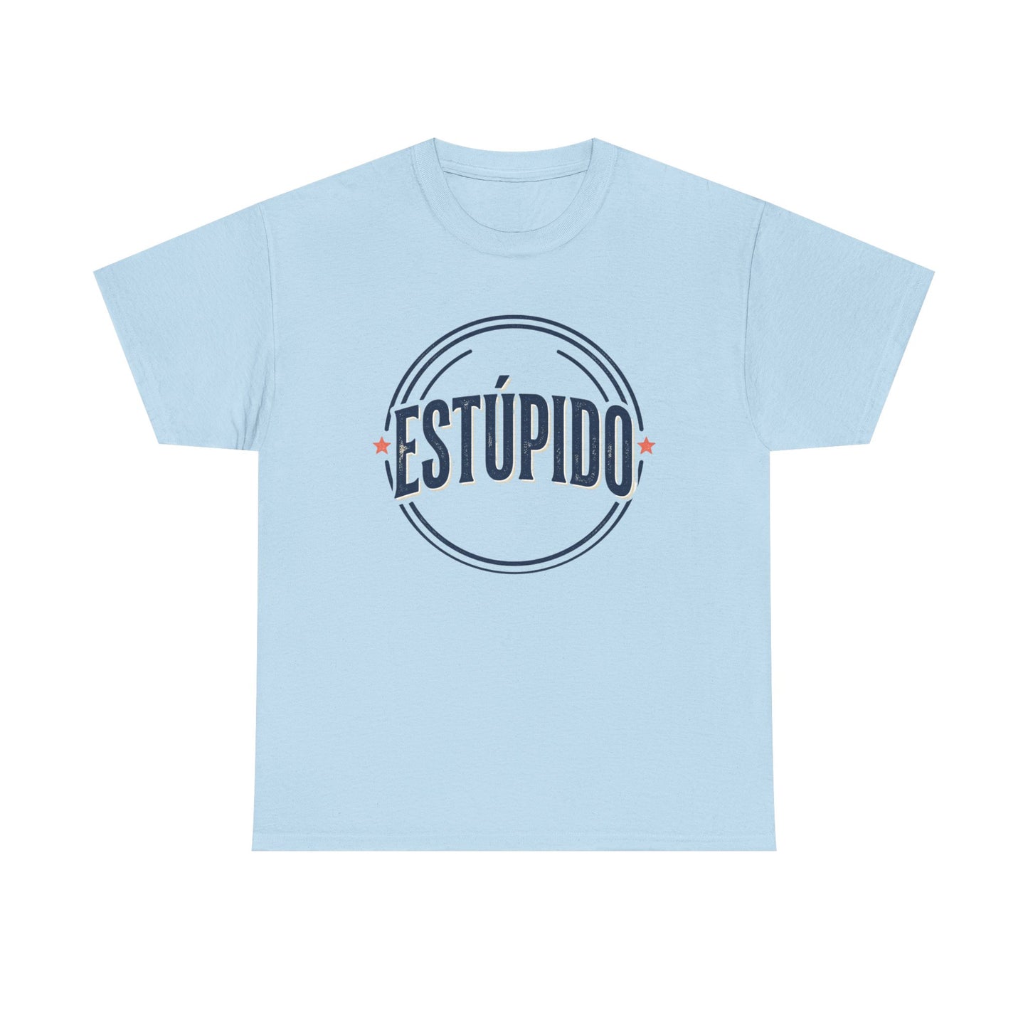 ESTÚPIDO Circle Logo Graphic Tee (Spanish Funny Statement)