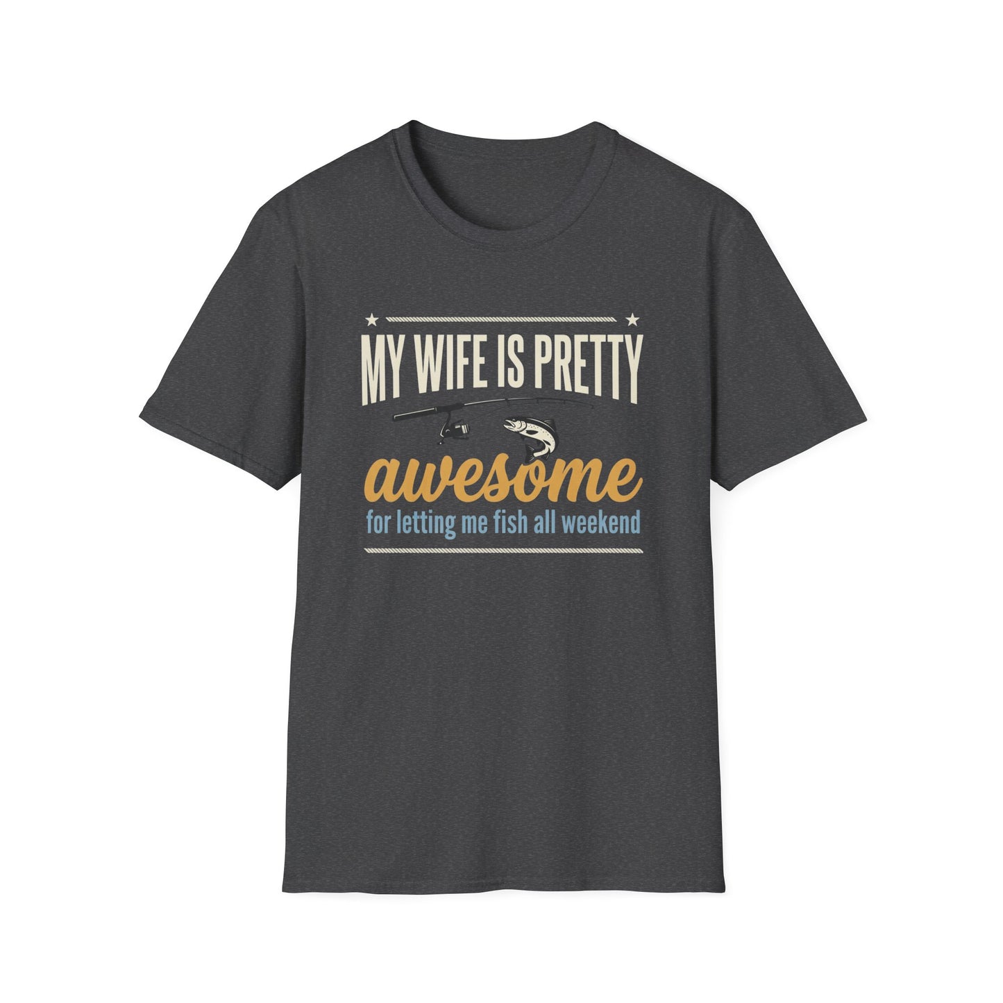 My Wife Is Pretty Awesome Fishing T-Shirt — Funny Husband Gift for Anglers