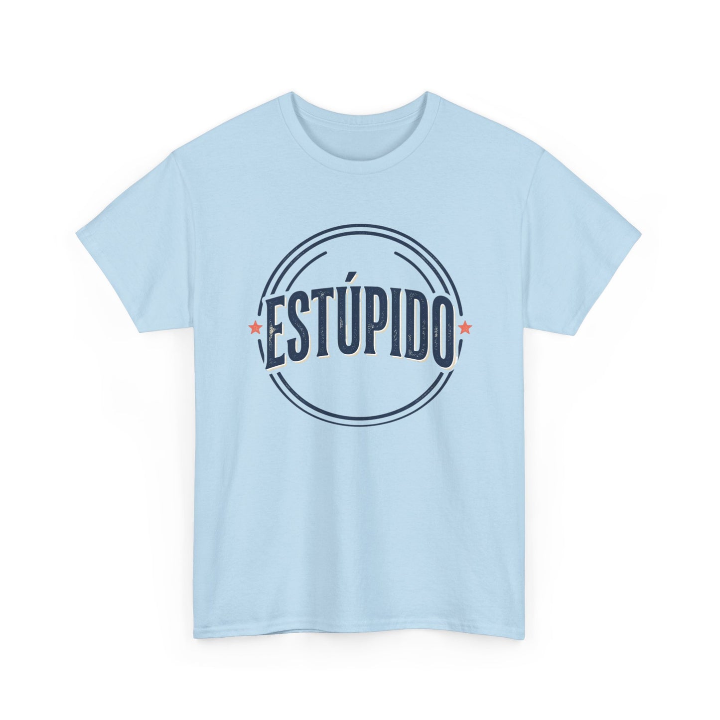 ESTÚPIDO Circle Logo Graphic Tee (Spanish Funny Statement)