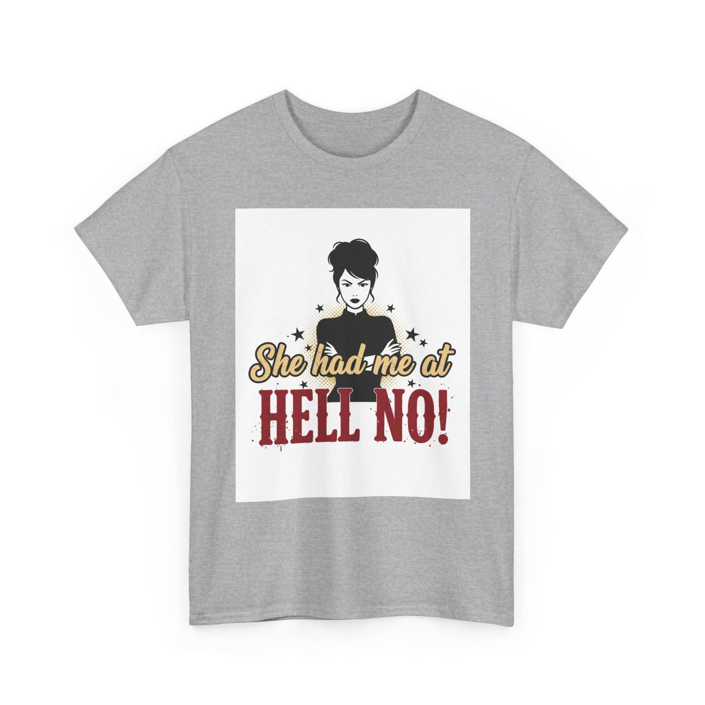 She Had Me At Hell No! Tee – Sassy Retro Graphic T-Shirt
