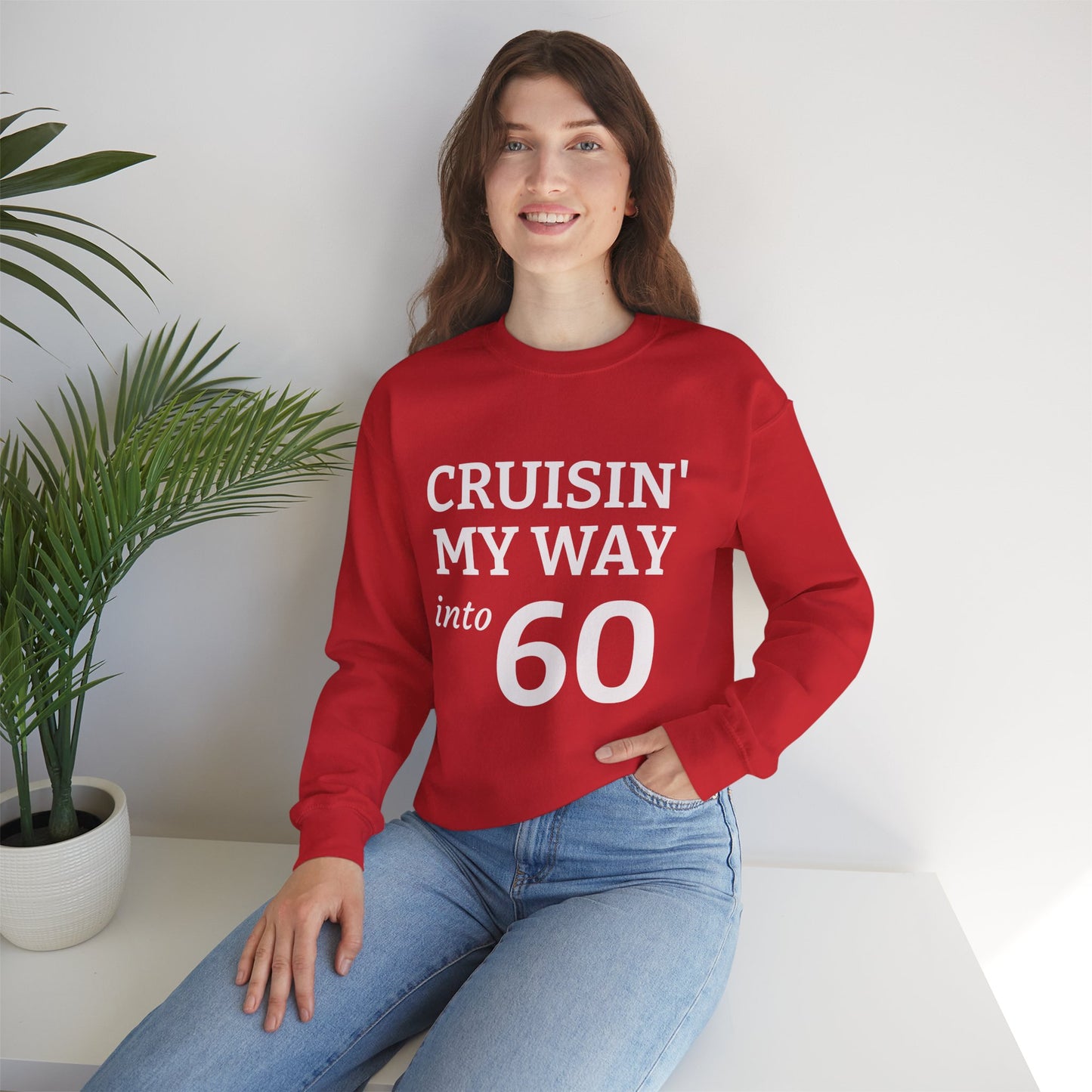 Cruisin' My Way into 60 Sweatshirt