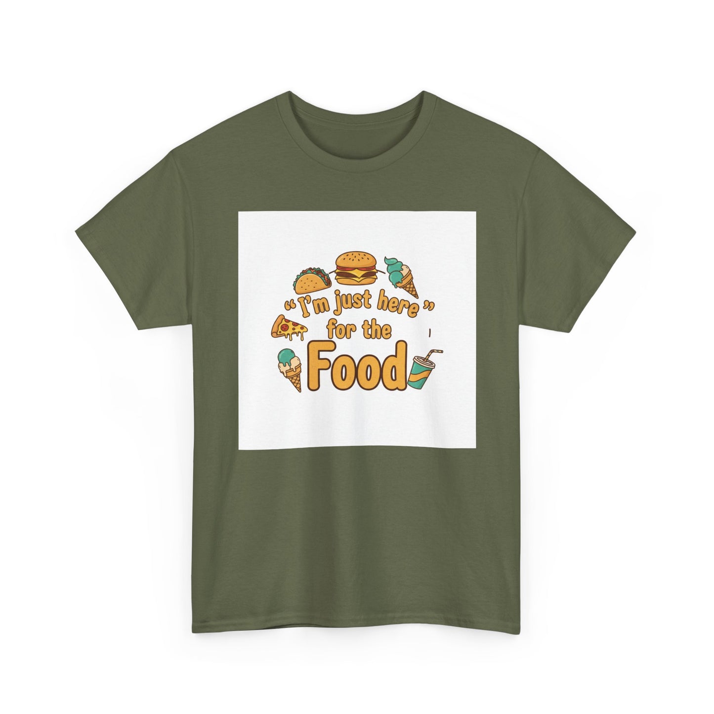 I'm Just Here for the Food T‑Shirt — Funny Foodie Graphic Tee