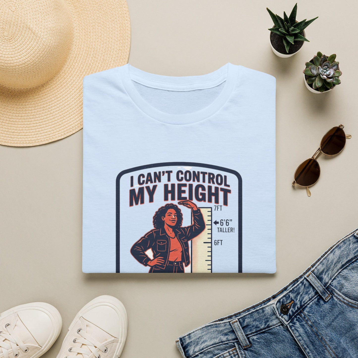 "I Can't Control My Height" Funny Tall Woman Graphic Tee