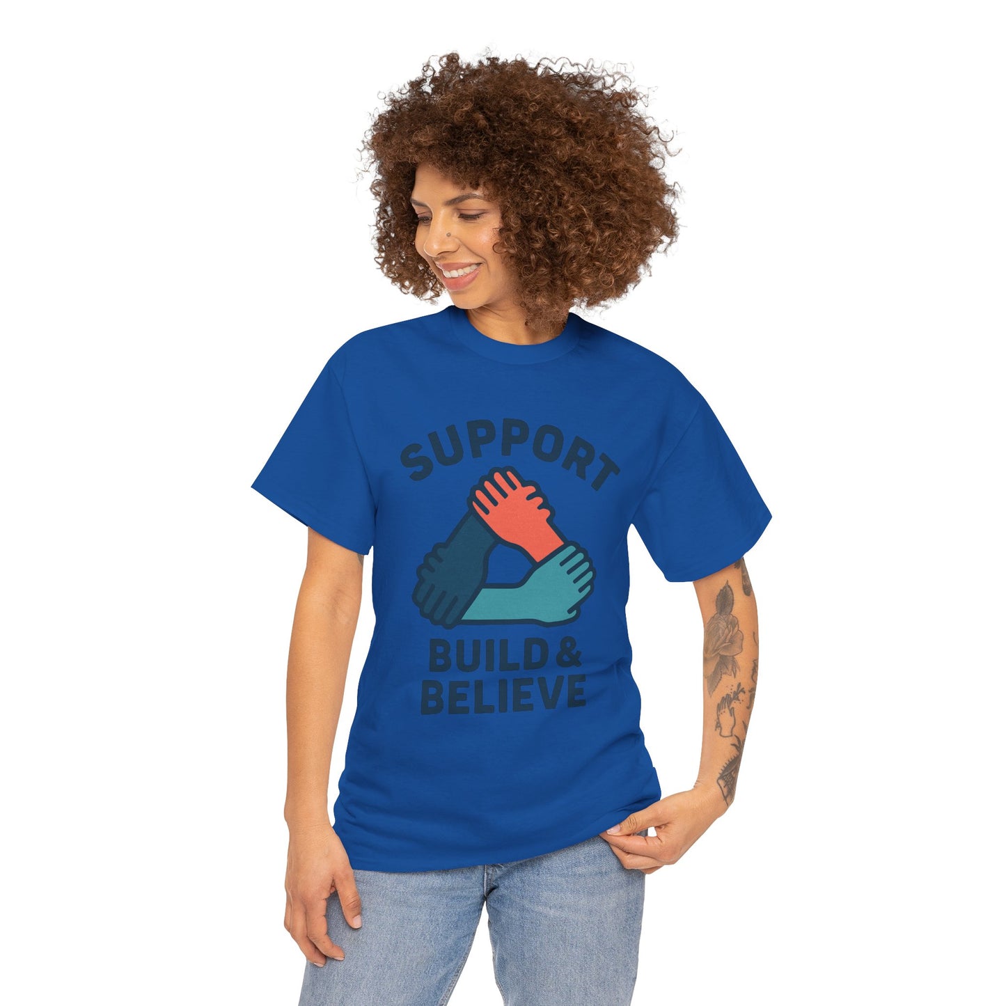 Support Build & Believe T-Shirt — Community Solidarity Graphic Tee