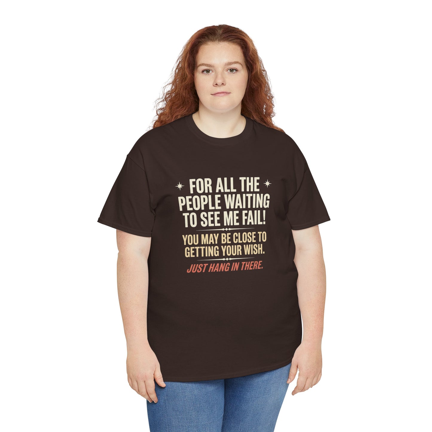 “For All The People Waiting To See Me Fail” Inspirational Shirt-Motivational Graphic Tee —