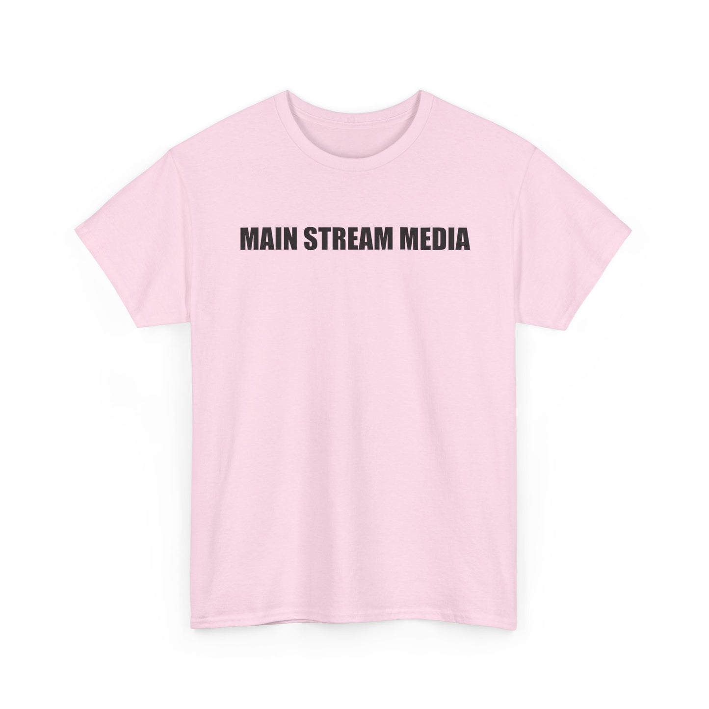 Main Stream Media Tee — Minimalist Satire Graphic T-Shirt