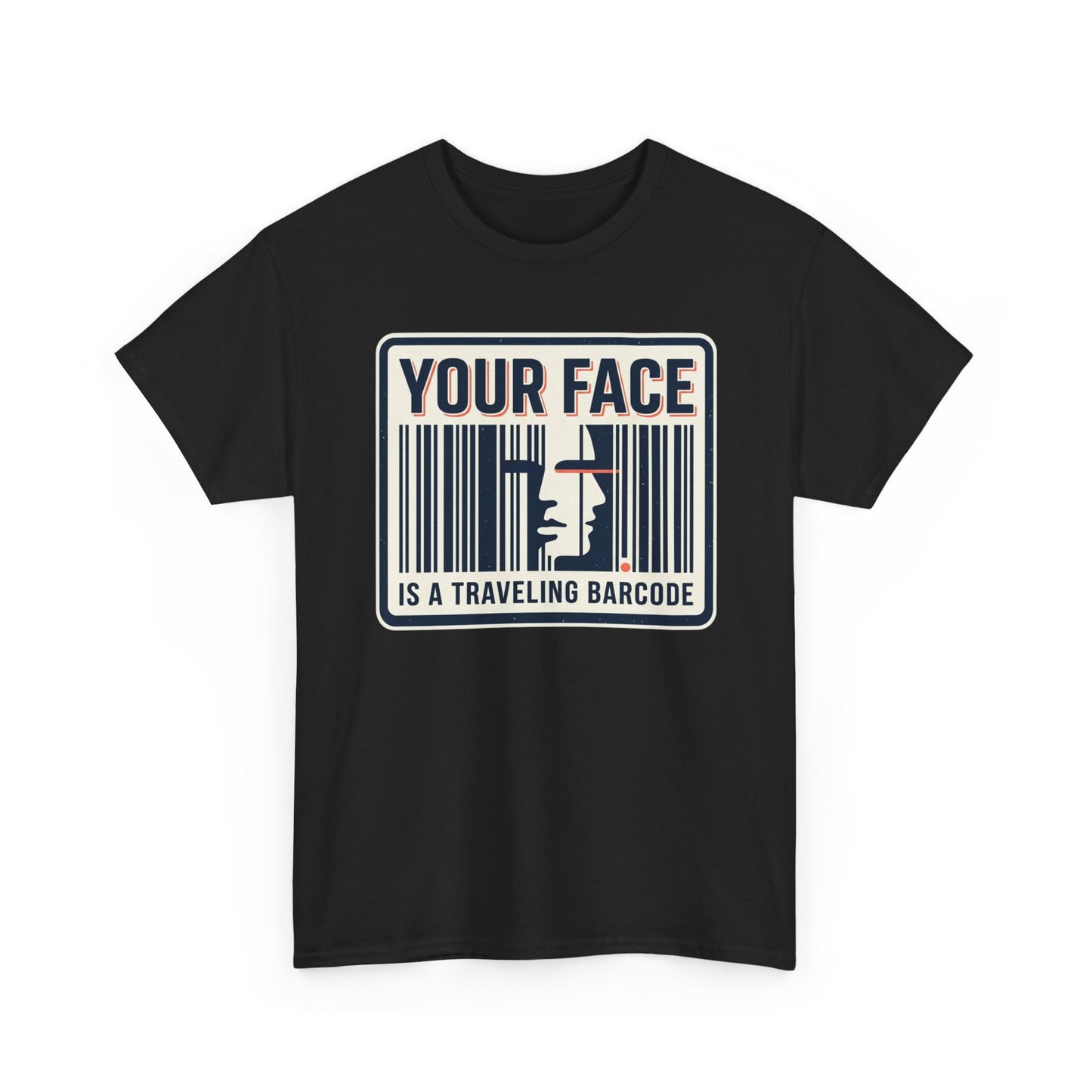 "Your Face Is a Traveling Barcode" Graphic Tee