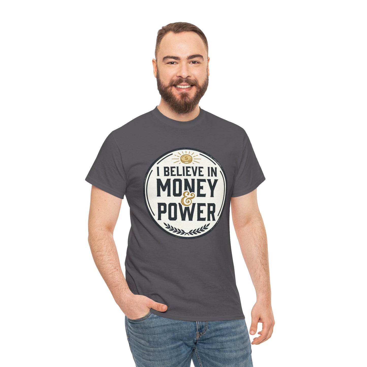 I Believe in Money & Power T-Shirt — Motivational Retro Graphic Tee