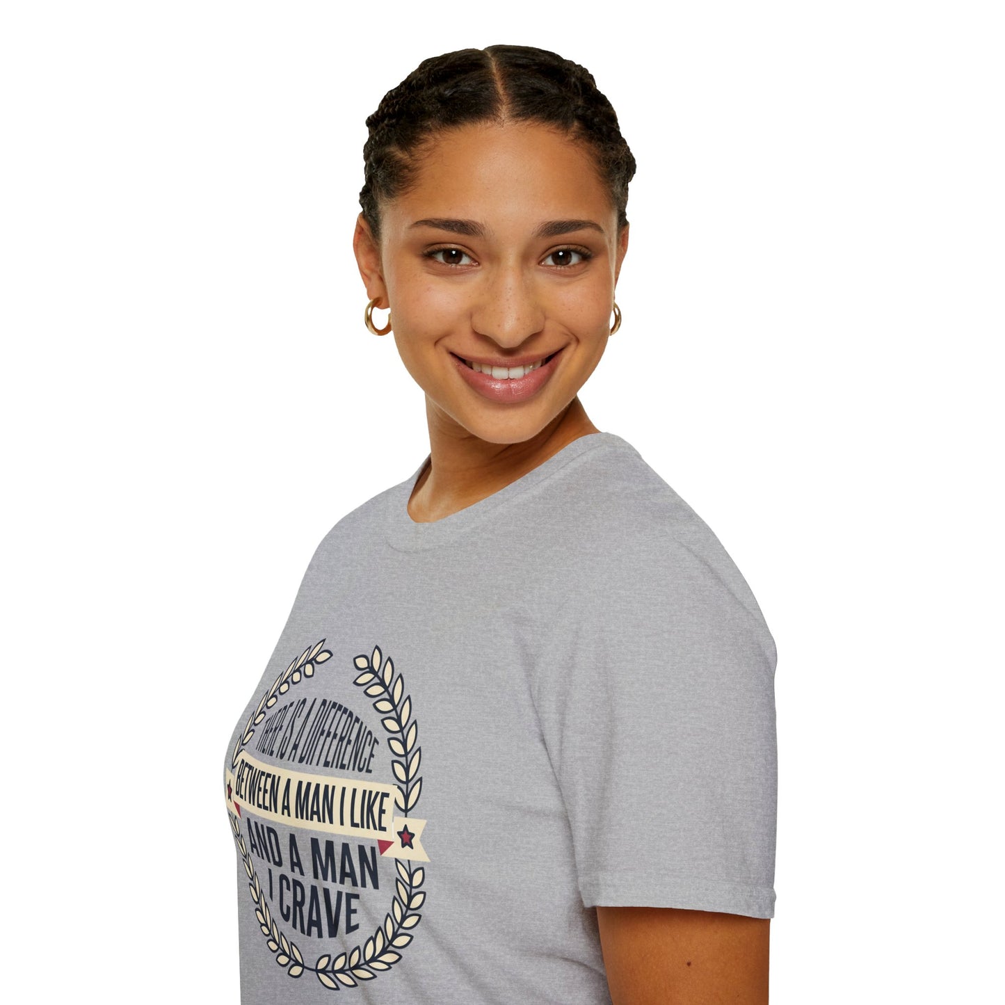 “There Is A Difference Between A Man I Like And A Man I Crave” Graphic Tee