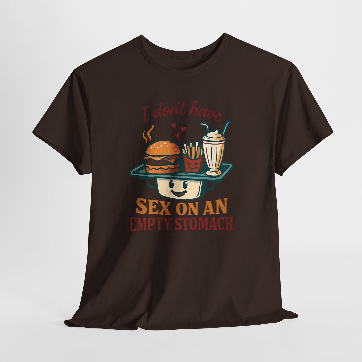 "I Don't Have Sex on an Empty Stomach" Burger & Milkshake Funny T-Shirt