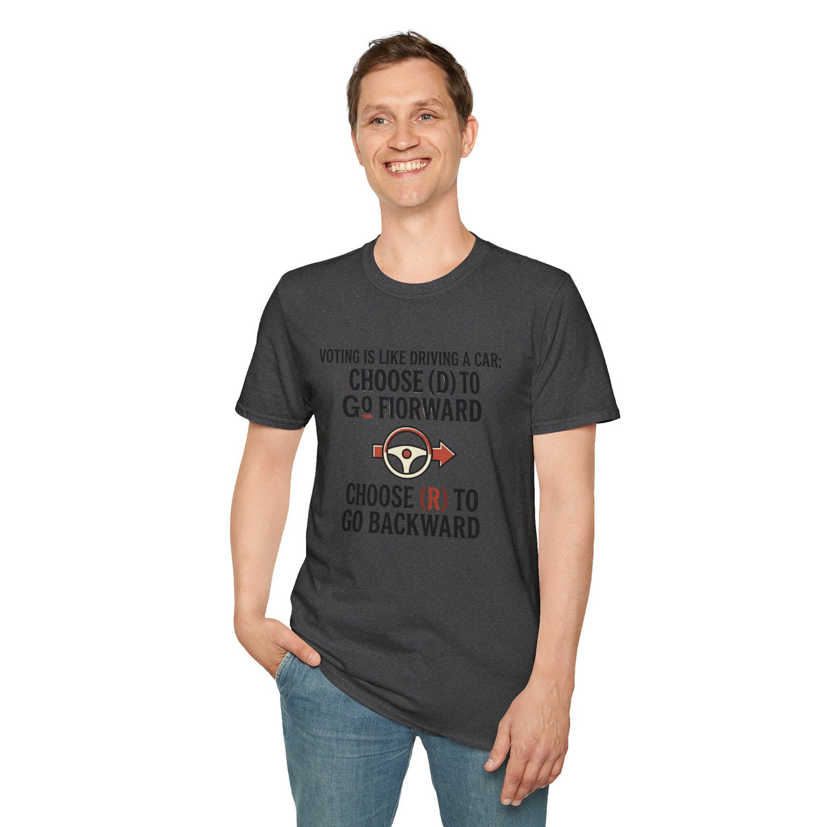 Voting Is Like Driving T-Shirt – "Choose (D) to Go Forward, Choose (R) to Go Backward" Political Voter Awareness Tee