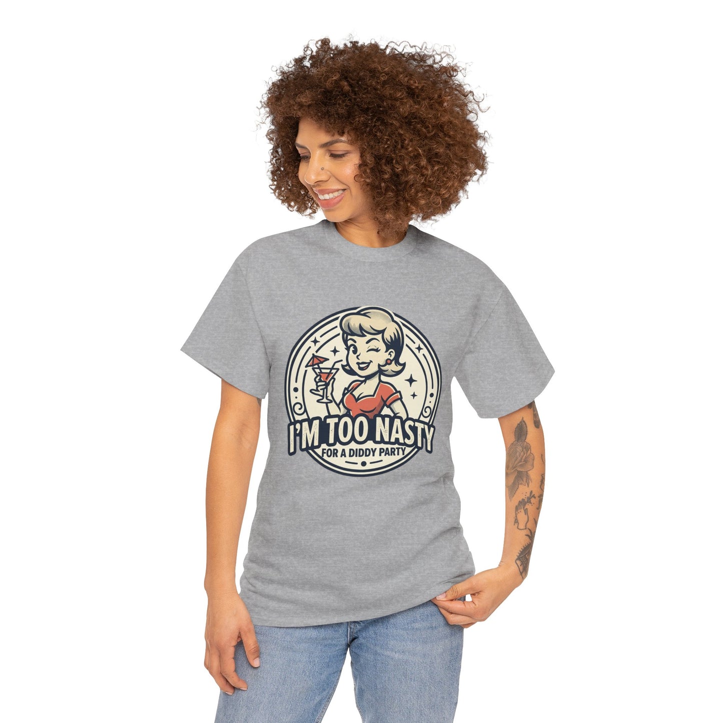 "I'm Too Nasty for a Diddy Party" Retro Cocktail Graphic Tee