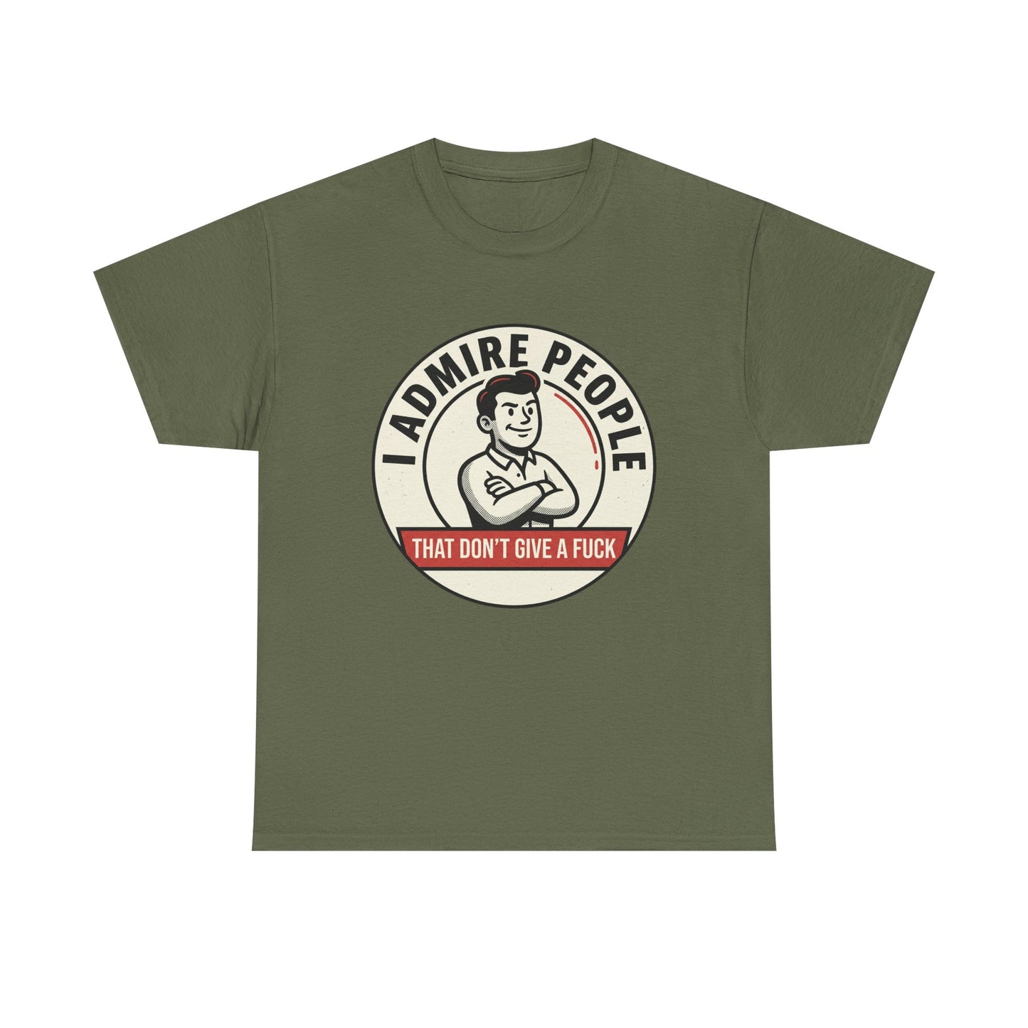 "I Admire People That Don’t Give a F***" Retro Badge
