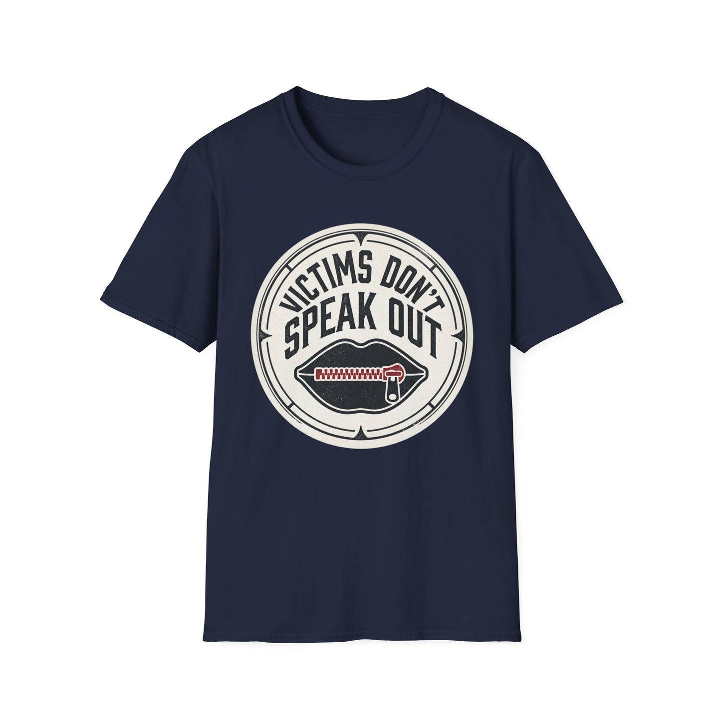 T-Shirt — "Victims Don't Speak Out" Graphic Tee (Awareness Statement)