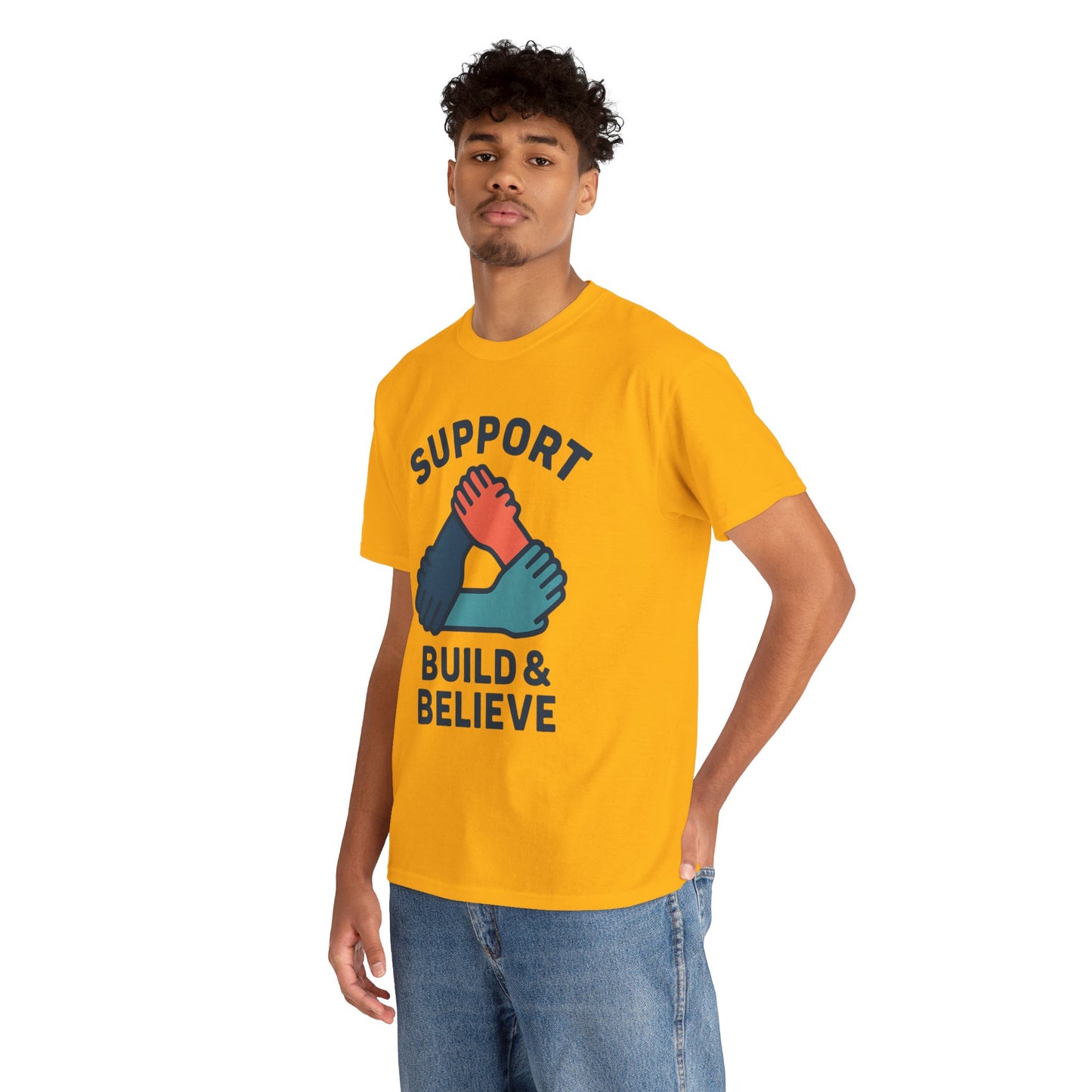 Support Build & Believe T-Shirt — Community Solidarity Graphic Tee