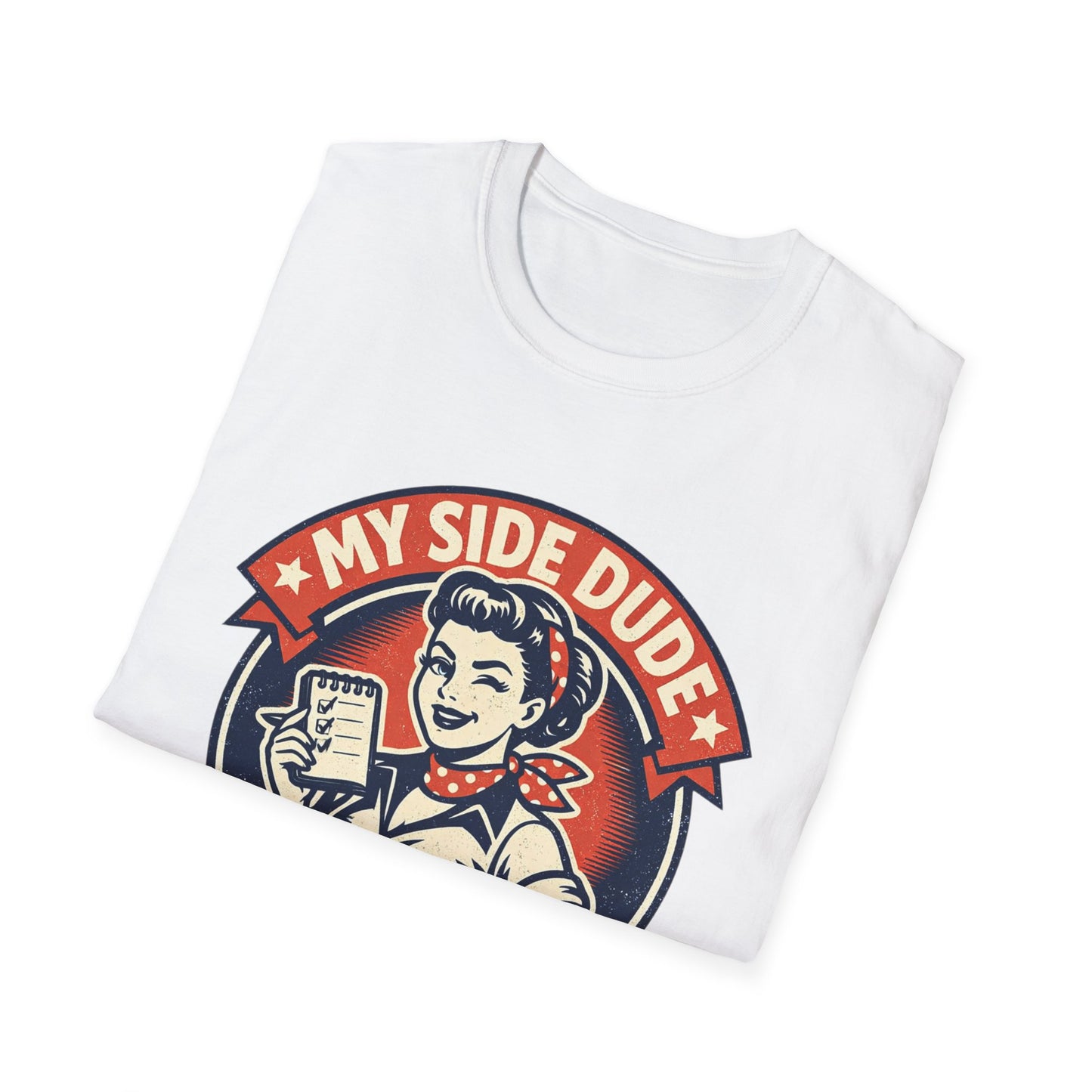 "My Side Dude Teaches Me How to Treat My Husband Better" Retro Graphic Shirt