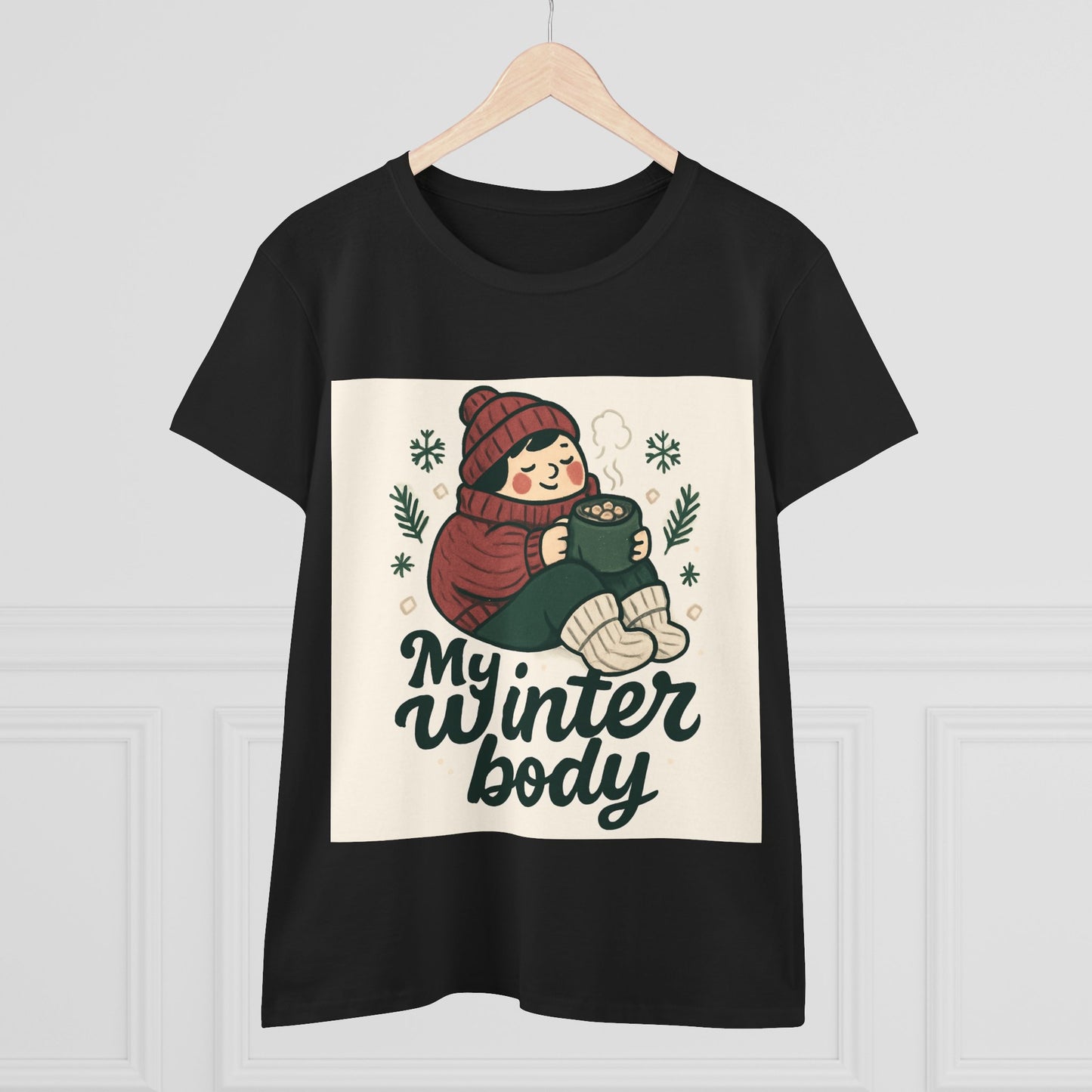 My Winter Body Women's Tee — Cozy Hot Cocoa Graphic T-Shirt