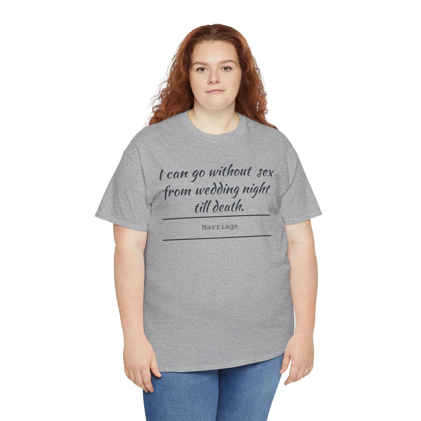 Humorous Marriage Quote Tee