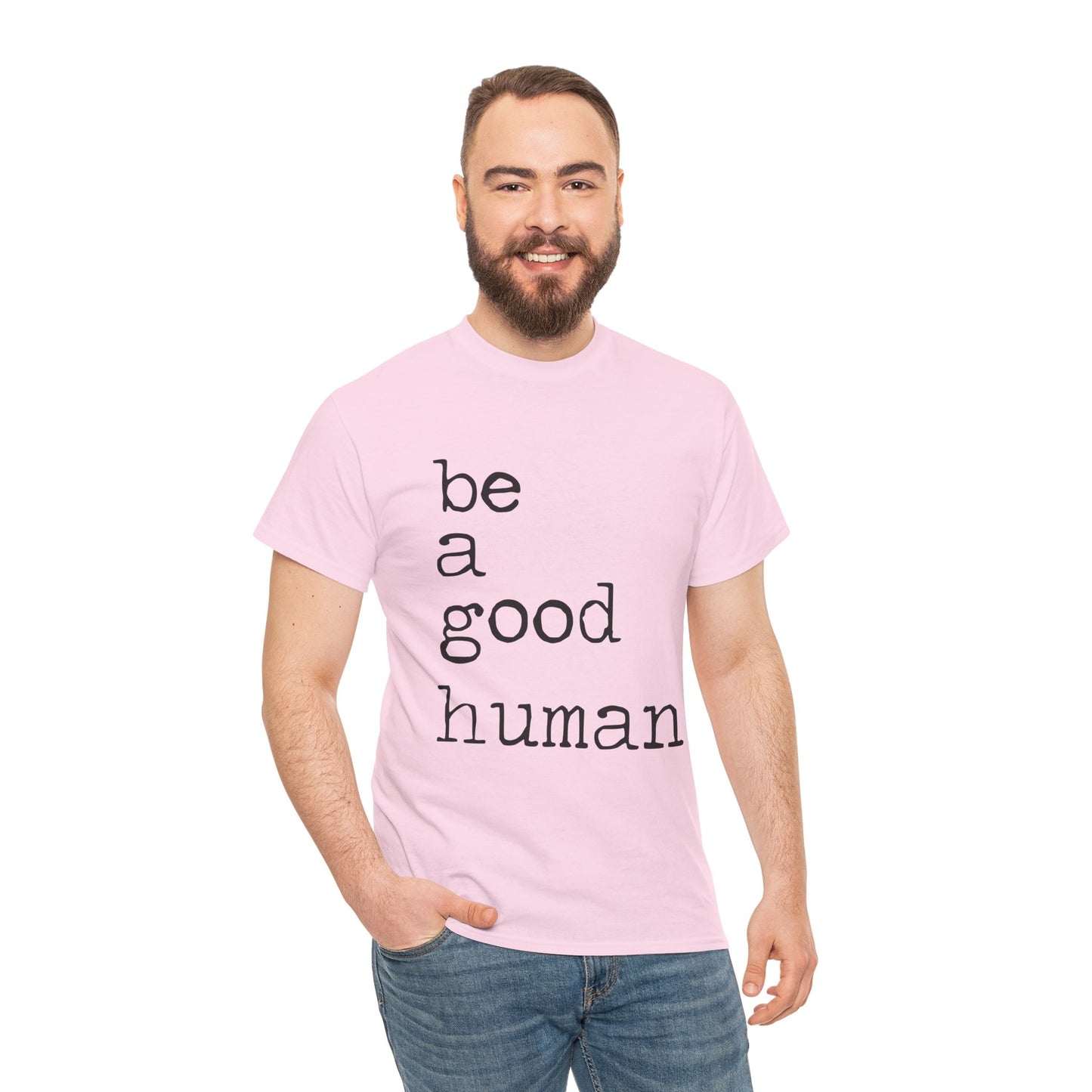 Be a Good Human