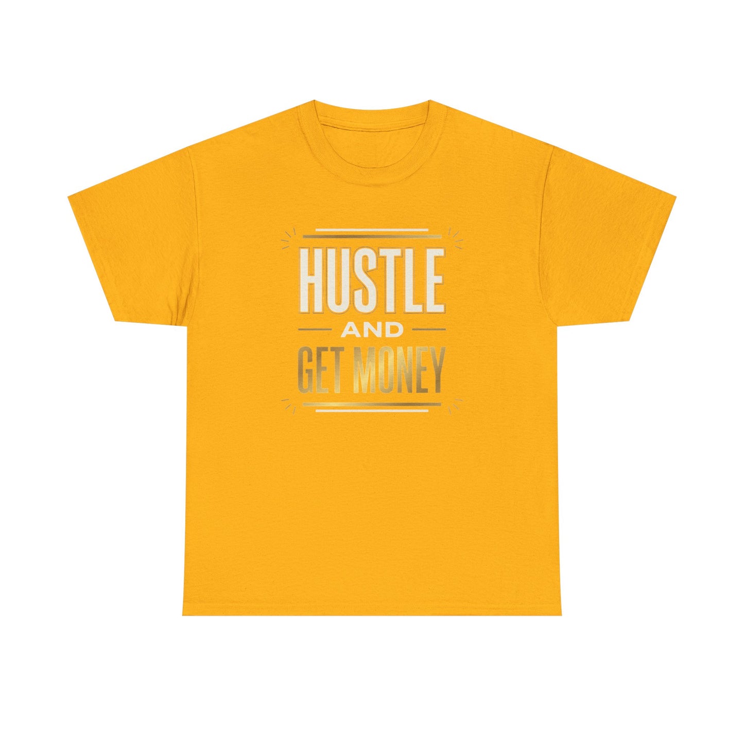 Hustle and Get Money Tee - Motivational Streetwear Graphic T-Shirt