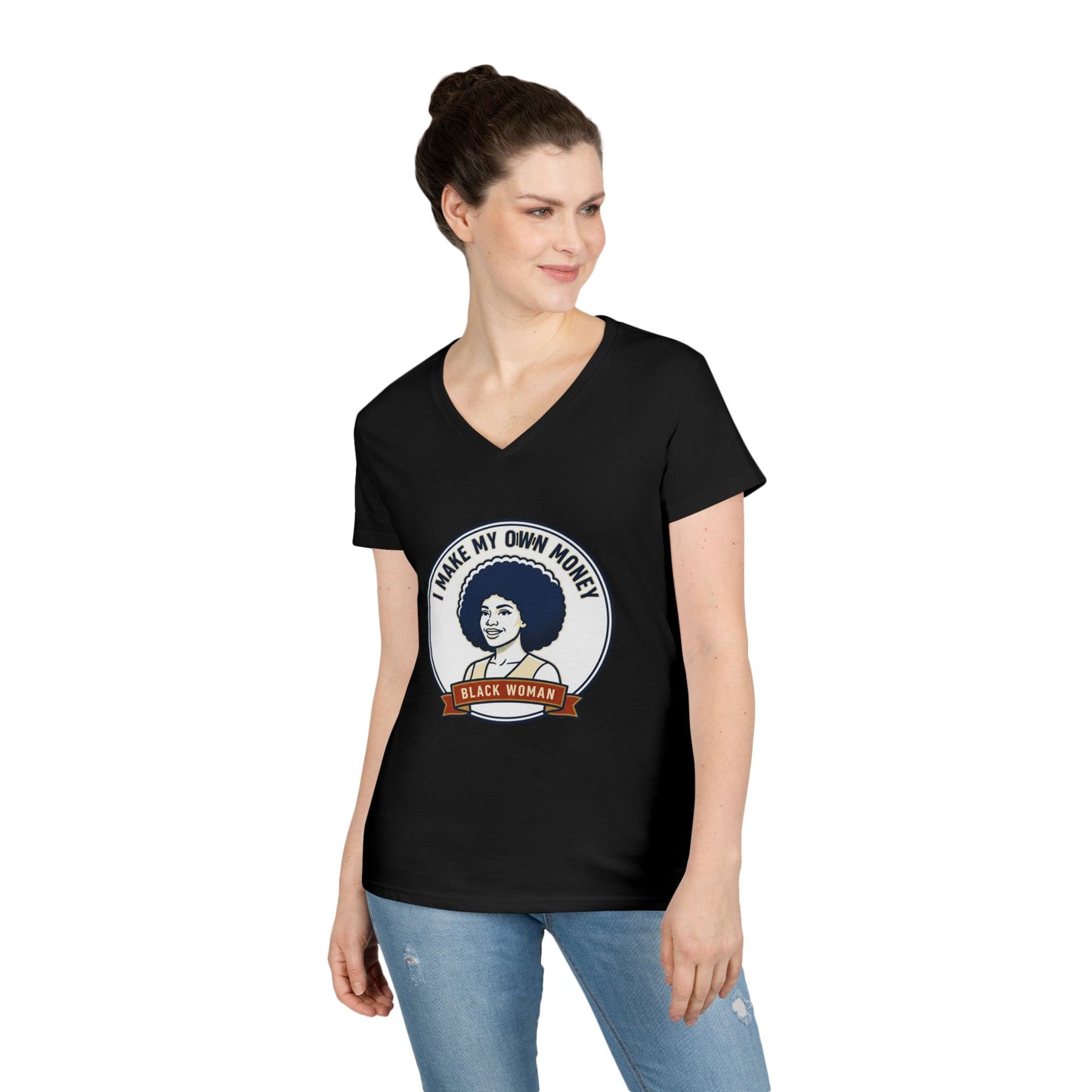 I Make My Own Money V-Neck T‑Shirt — Black Woman Empowerment Tee